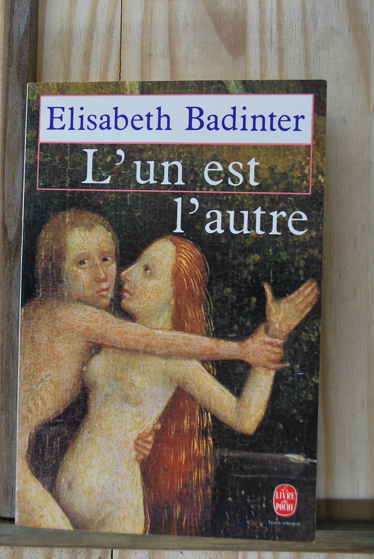 L'un est l'autre : Des relations entre hommes et femmes 9782253043980