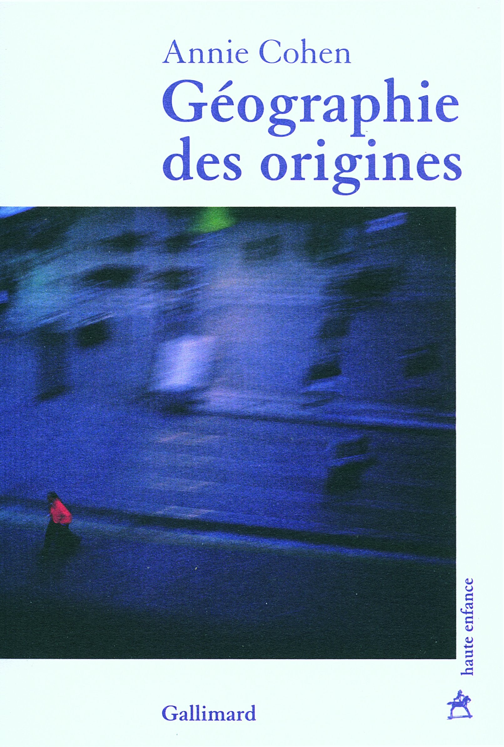 Géographie des origines 9782070771424