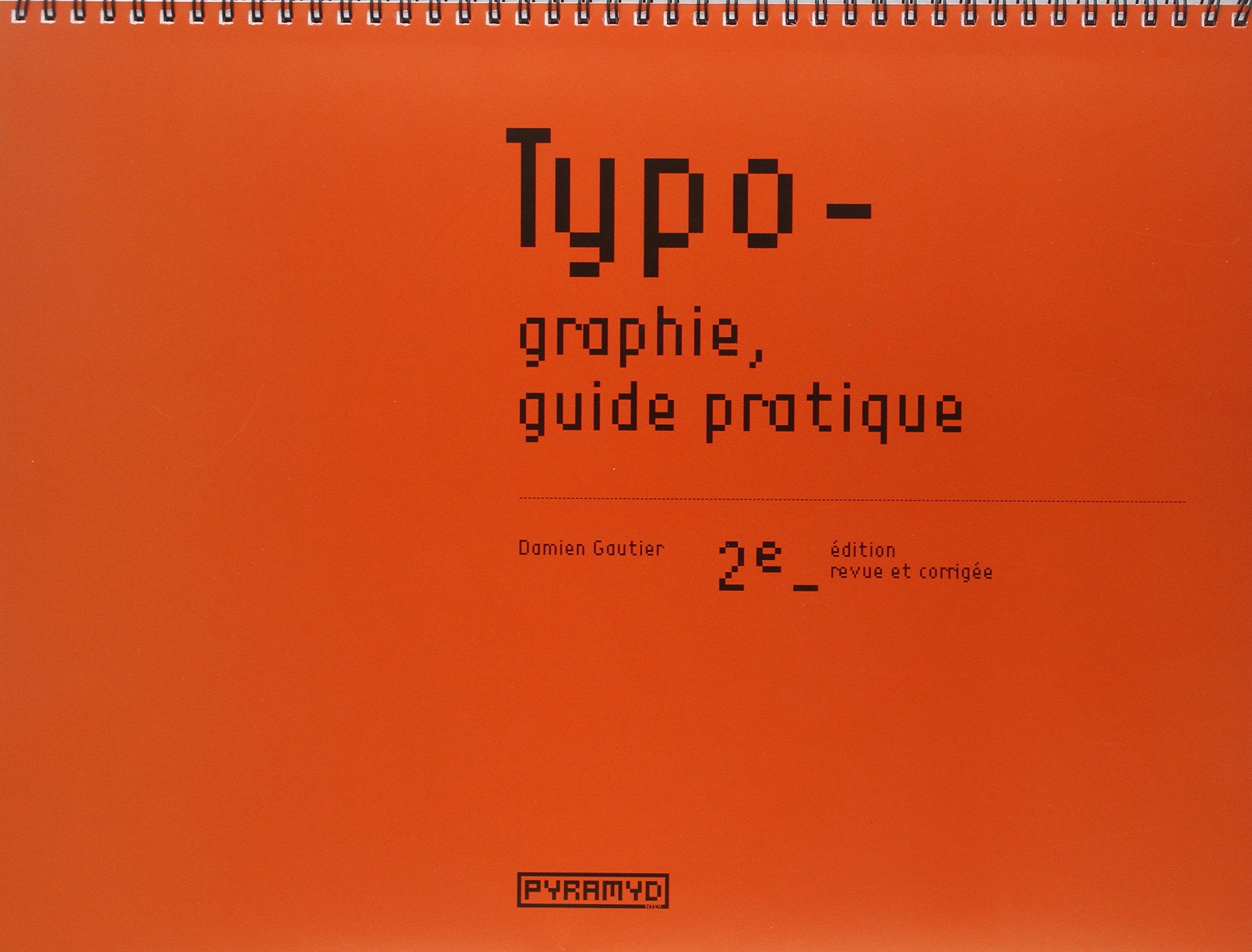 Typographie, guide pratique 9782910565169
