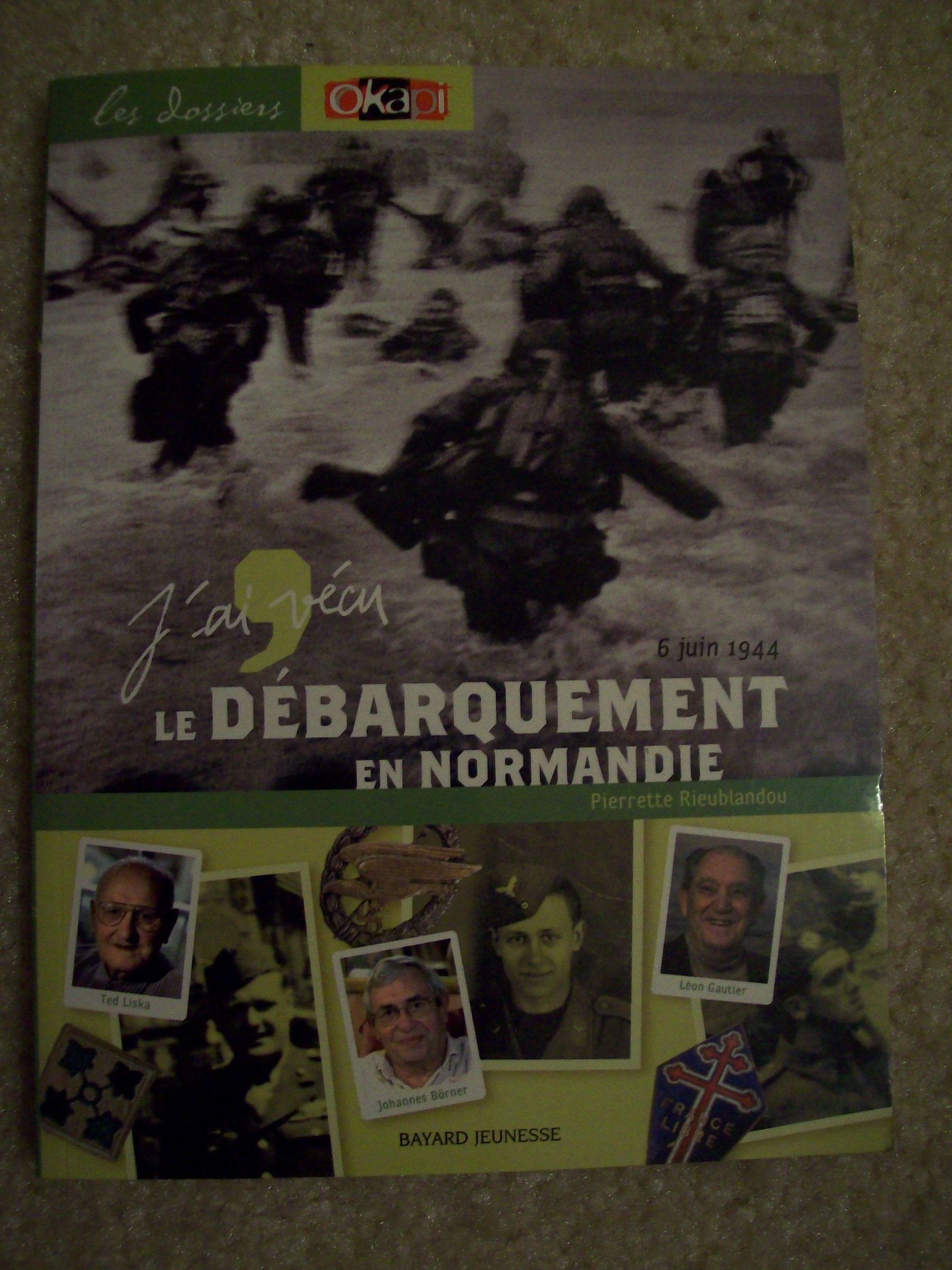 Le Débarquement en Normandie, le 6 juin 1944 9782747014427