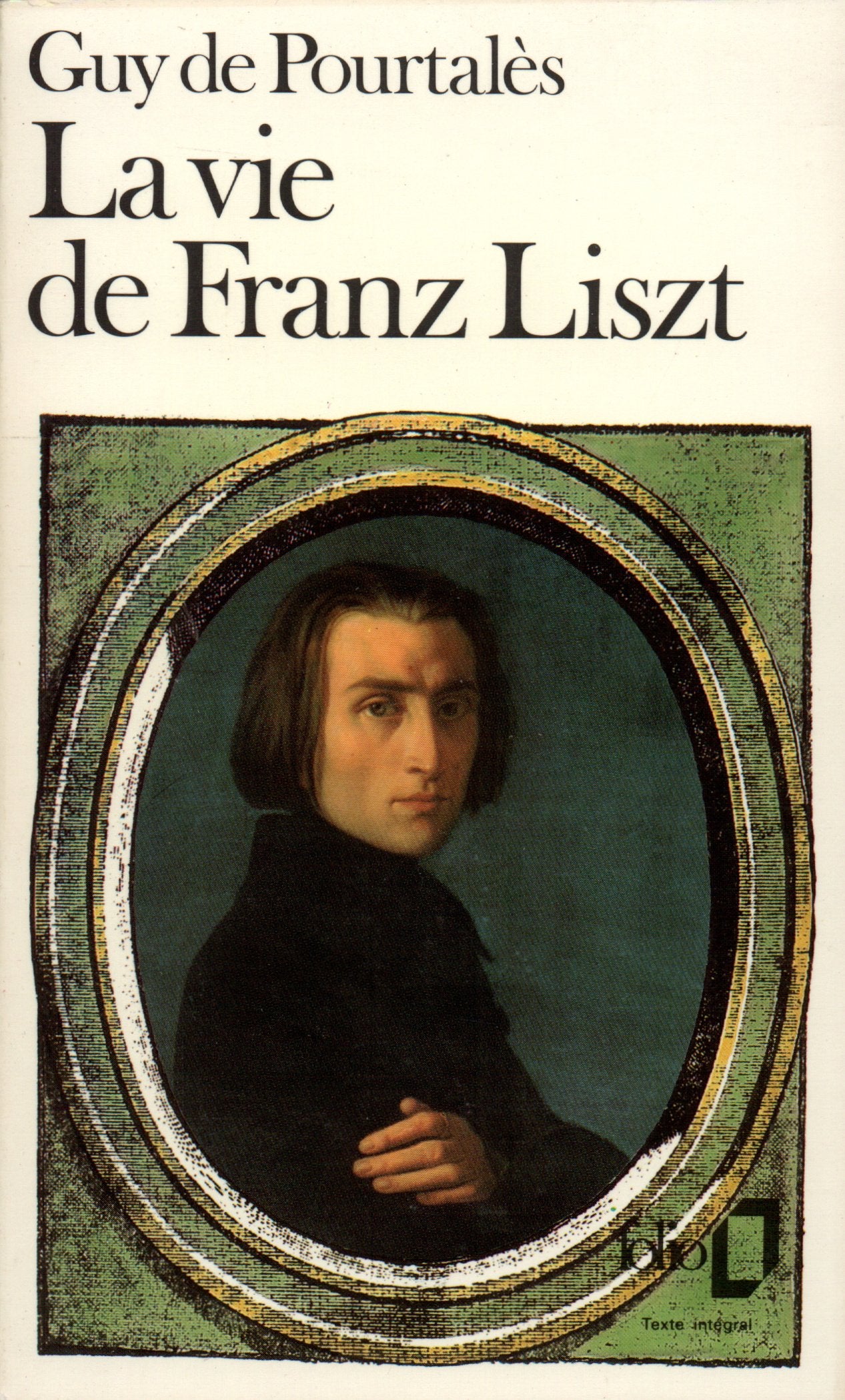 La vie de Franz Liszt 9782070374427