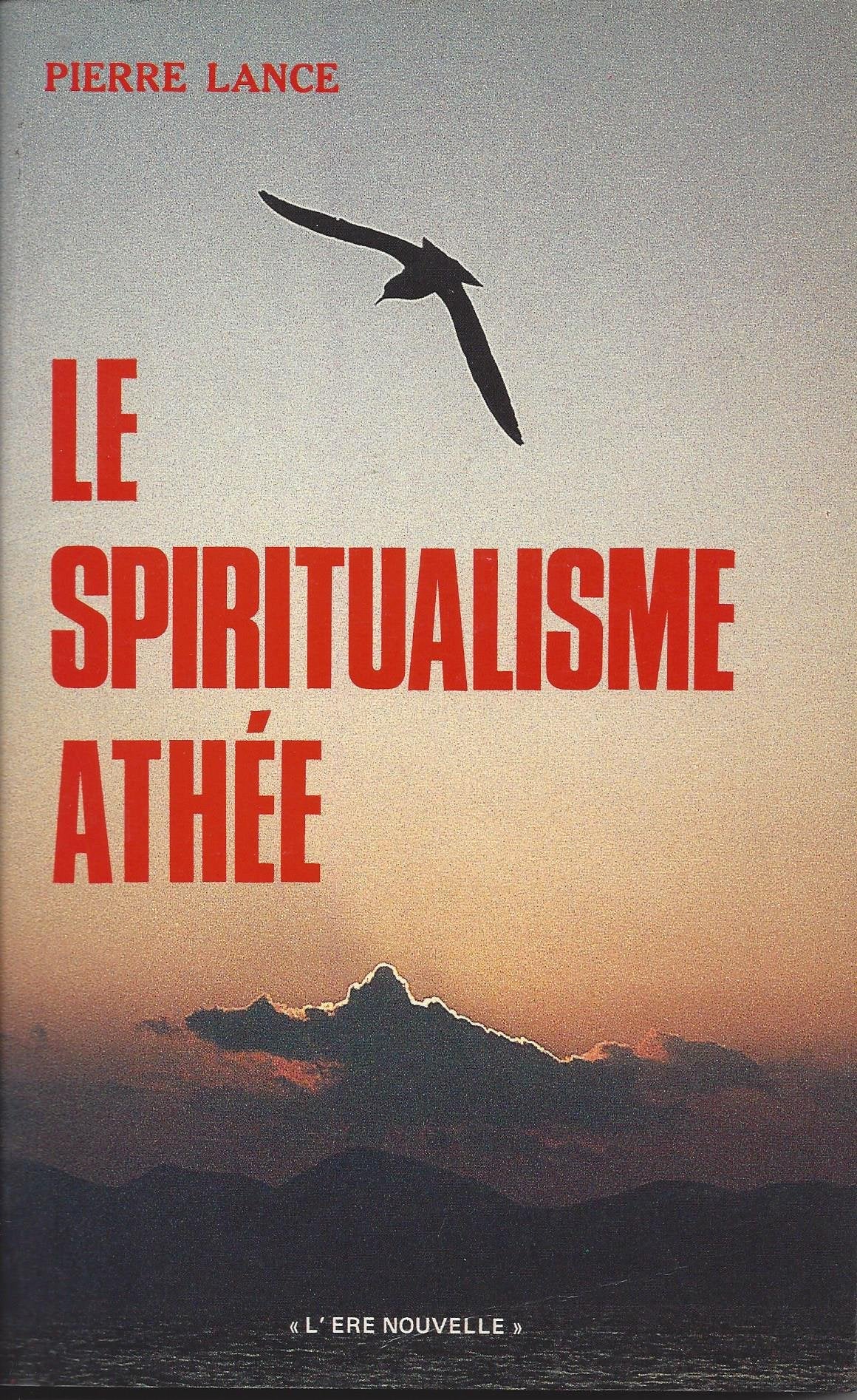 Le Spiritualisme athée 9782909349107