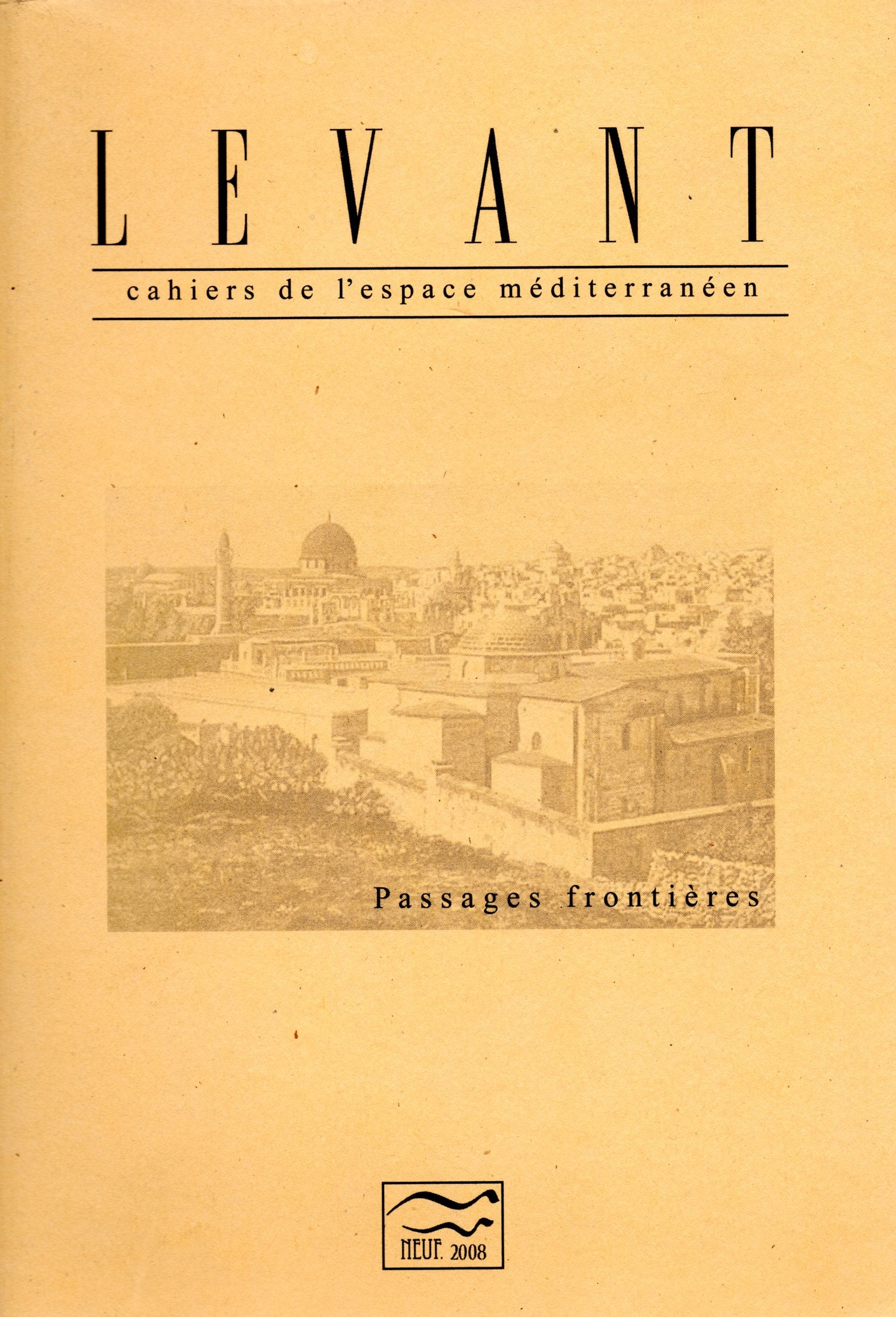 LEVANT CAHIERS DE L ESPACE MEDITERRANEEN 8/ 1996-1997 9772099207578