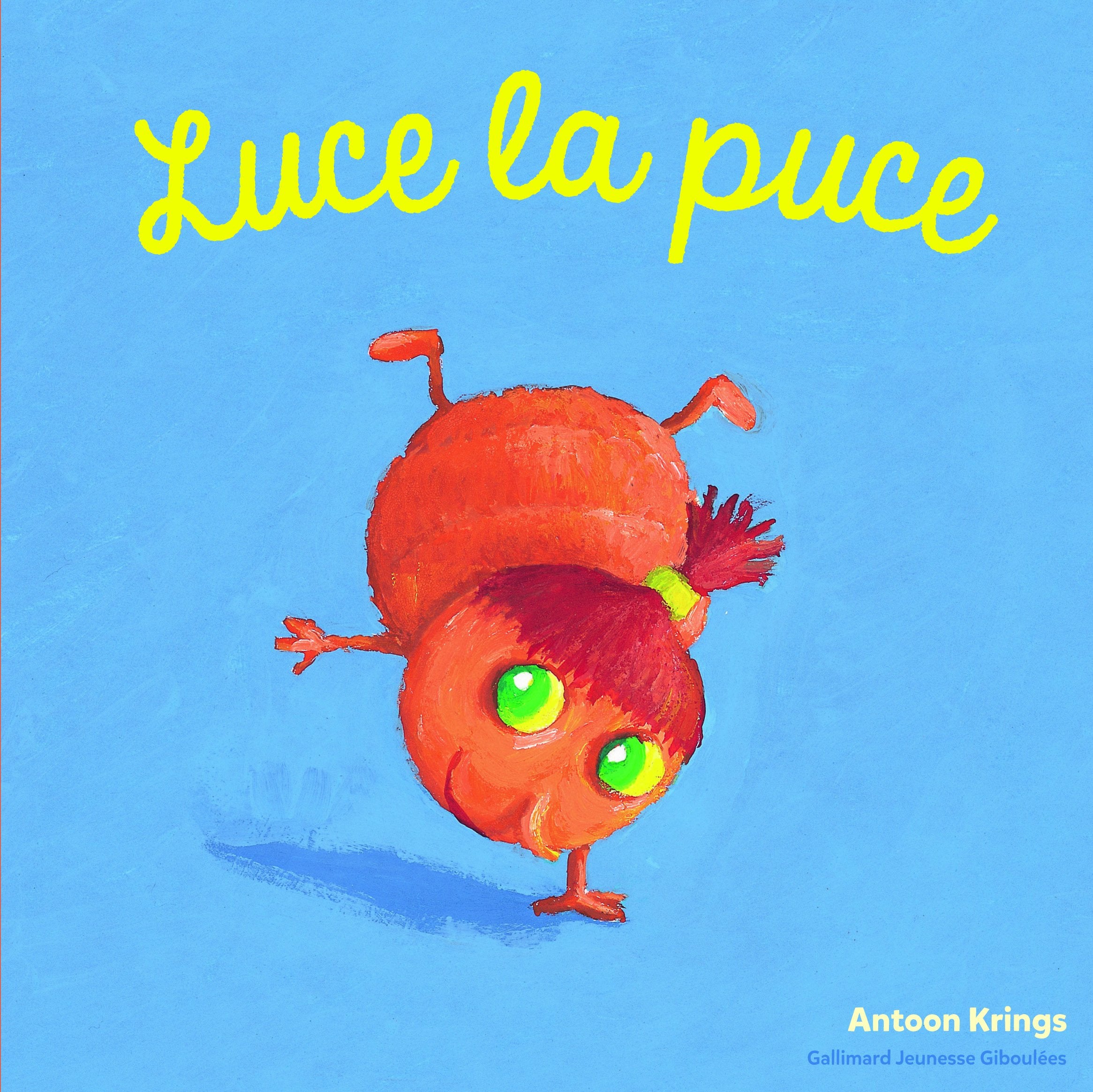 Les Drôles de Petites Bêtes - LUCE LA PUCE 9782075075923