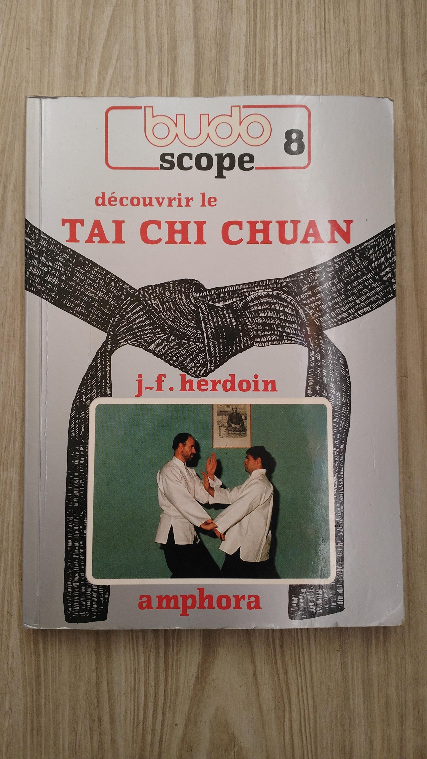 Budoscope, tome 8 : Découvrir le Tai Chi Chuan 9782851801999