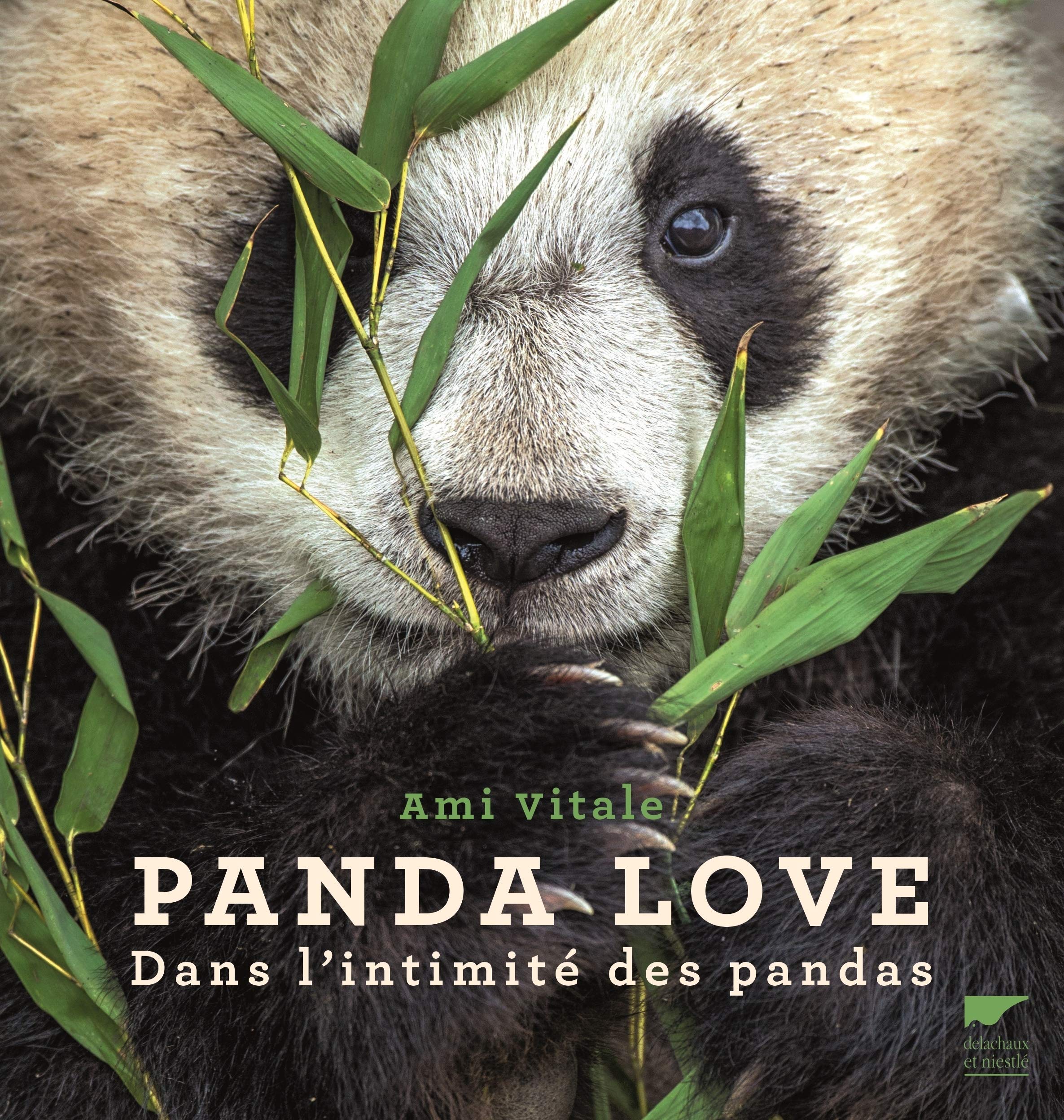 Panda Love: Dans l'intimité des pandas 9782603026311