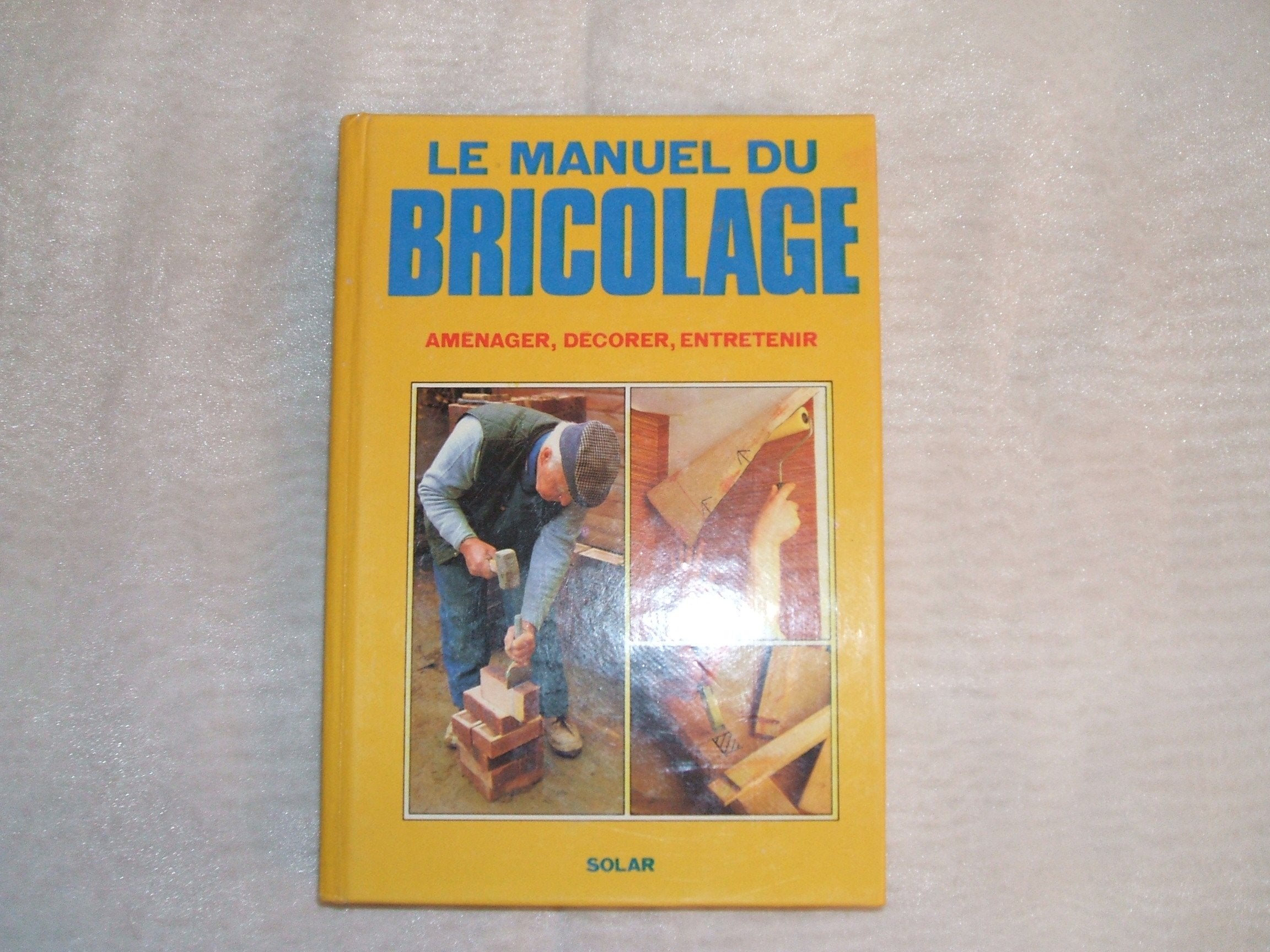 Le manuel du bricolage 9782263012105