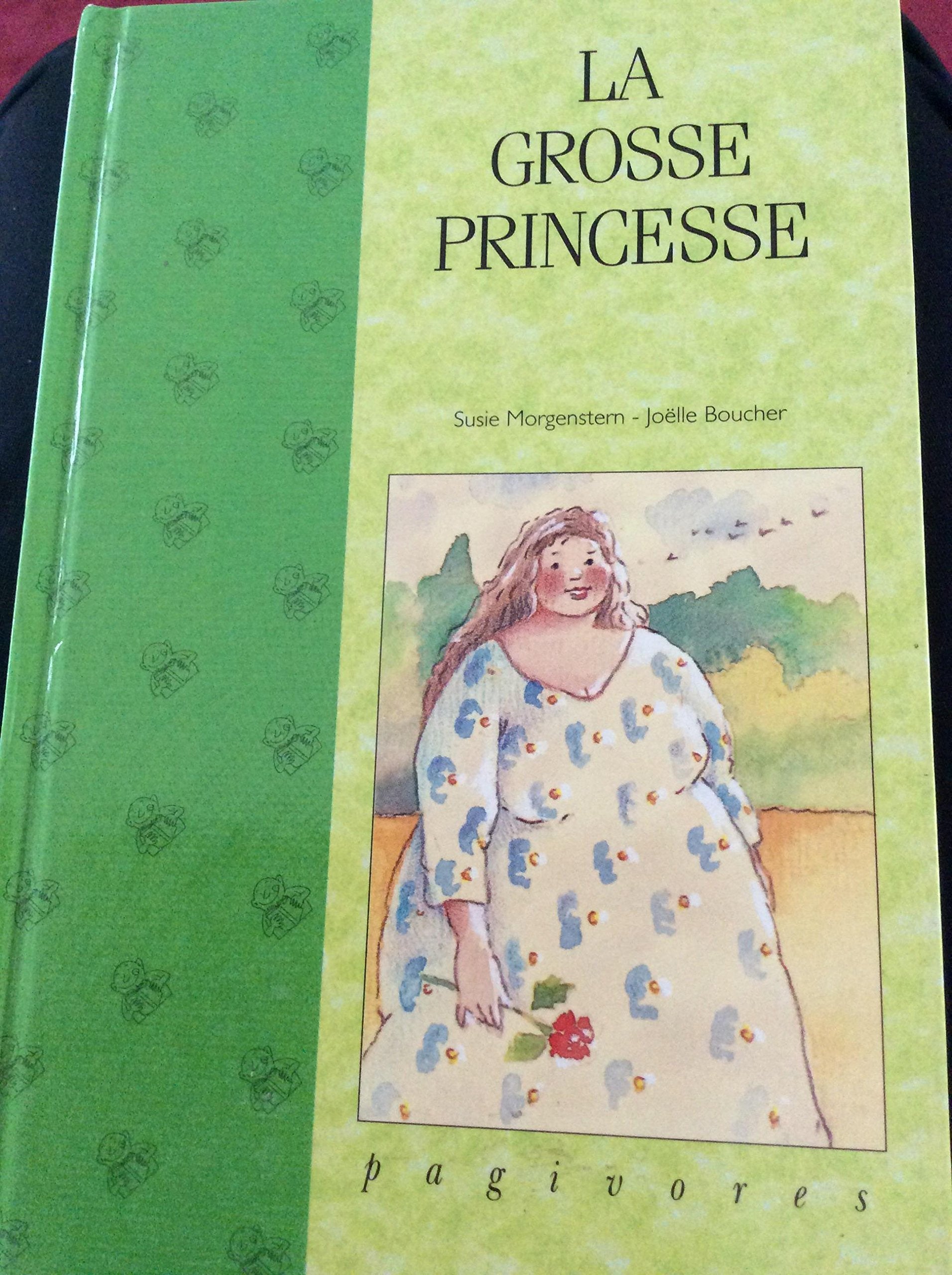 La grosse princesse 9782203175068