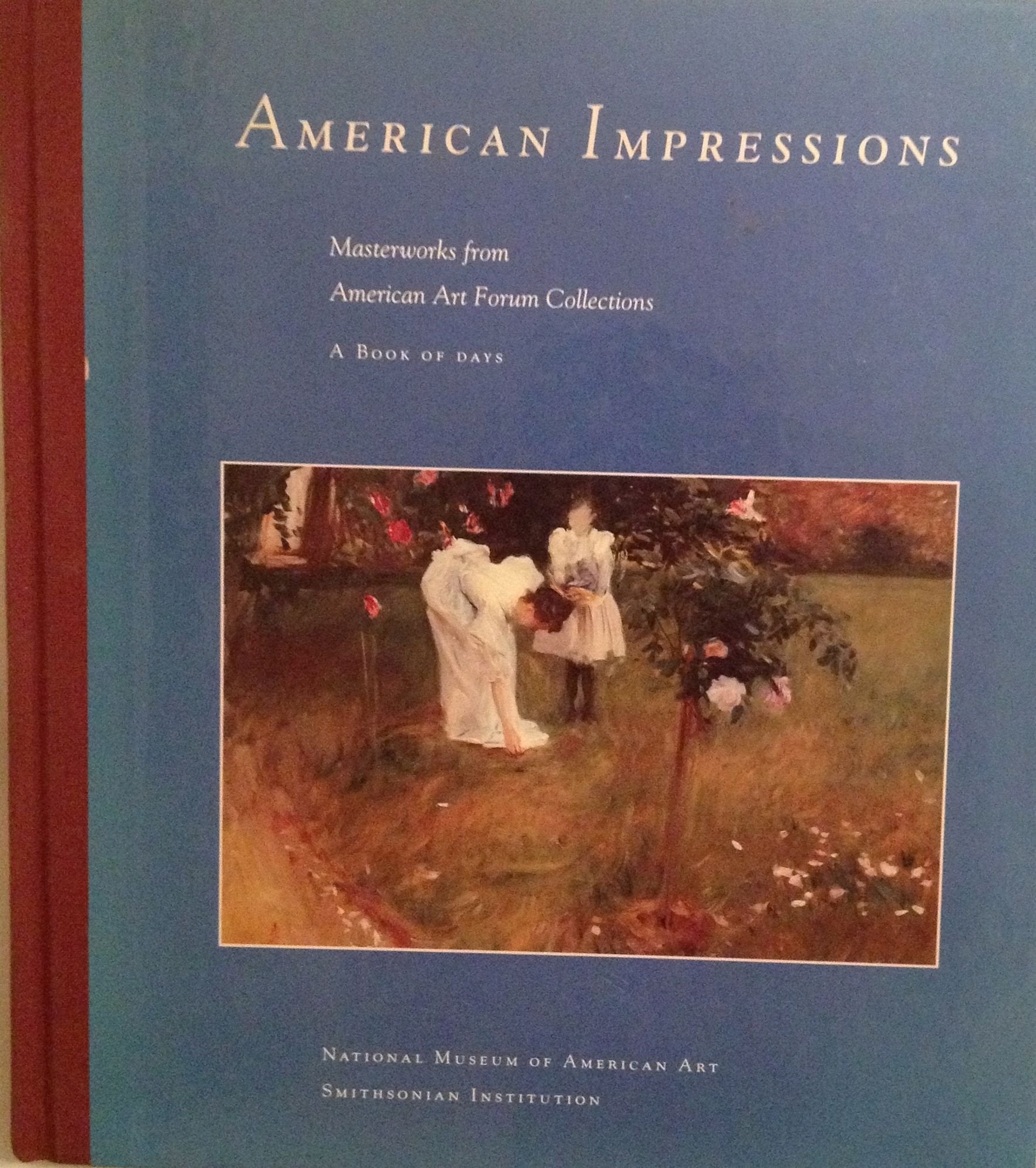 American Impressions : Masterworks from American Art Forum Collections, Book of Days 9781566404471