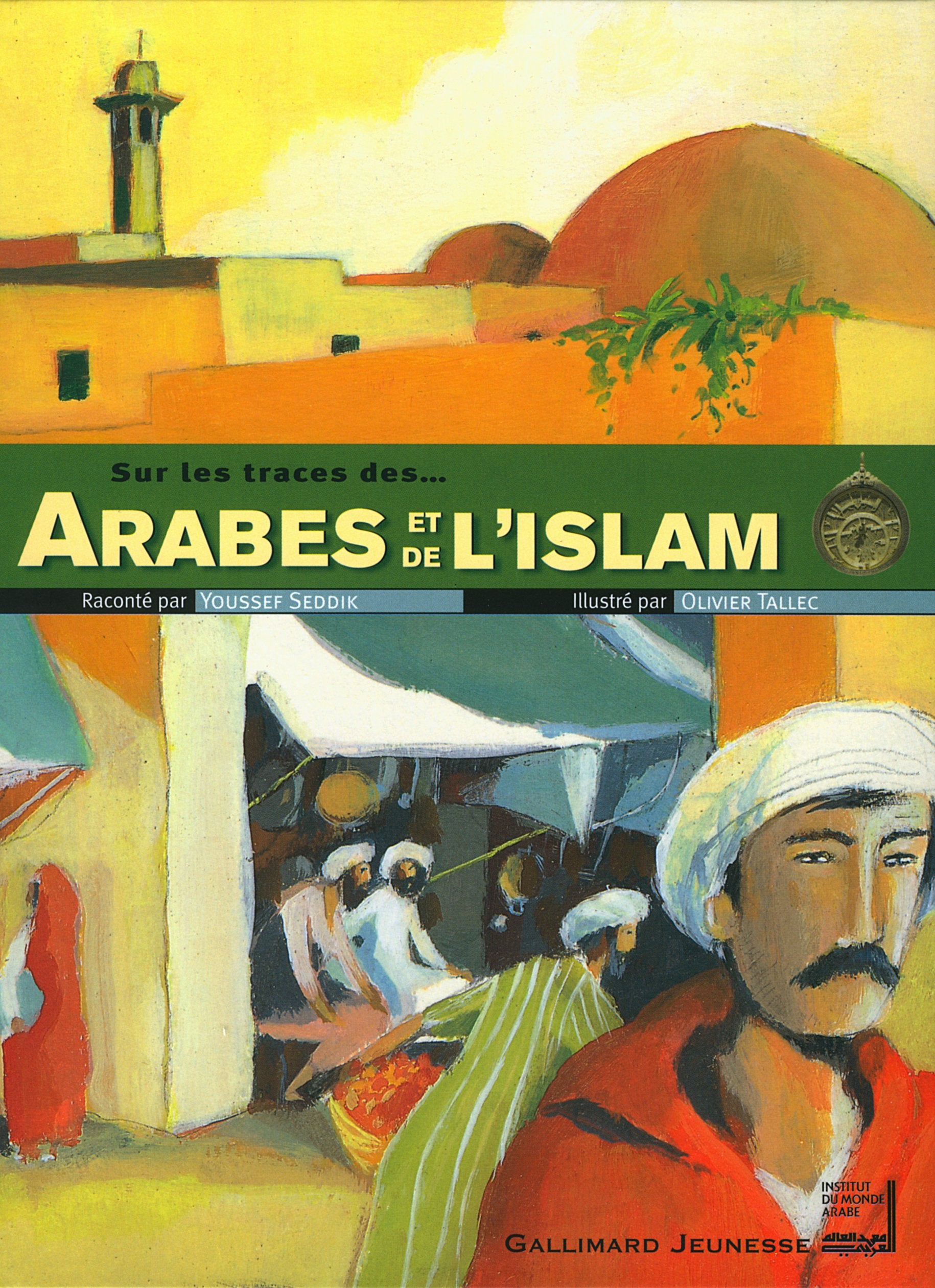 Sur les traces des Arabes et de l'islam 9782070559602