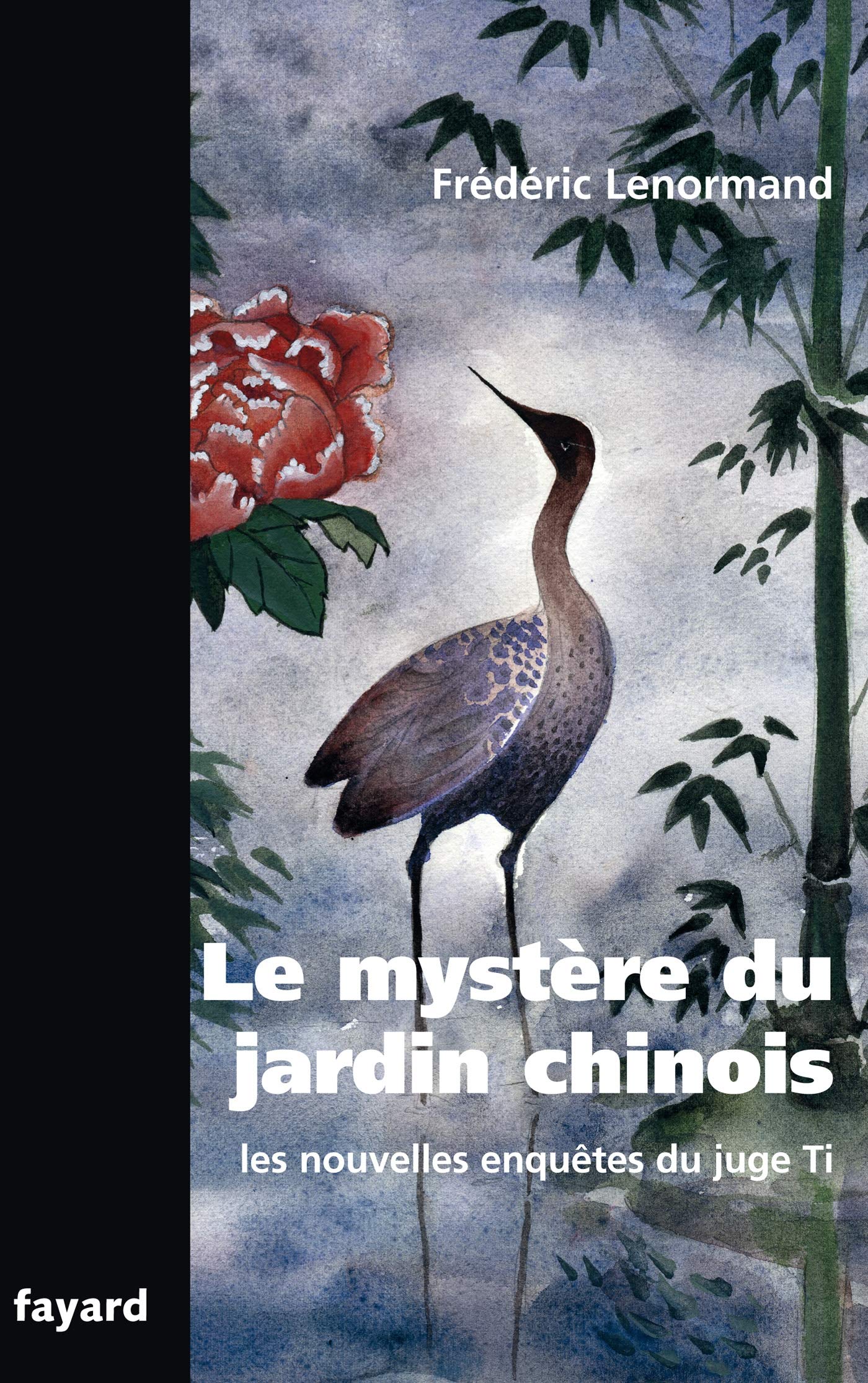 Le mystère du jardin chinois: Les nouvelles enquêtes du juge Ti 9782213642918