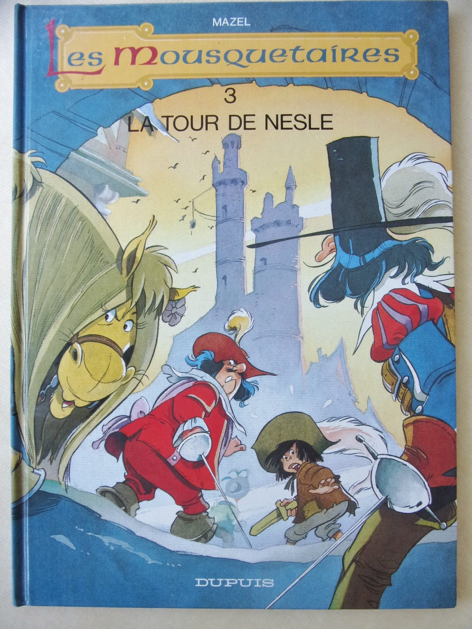 les mousquetaires tome 3 la tour de Nesle 9782800118390