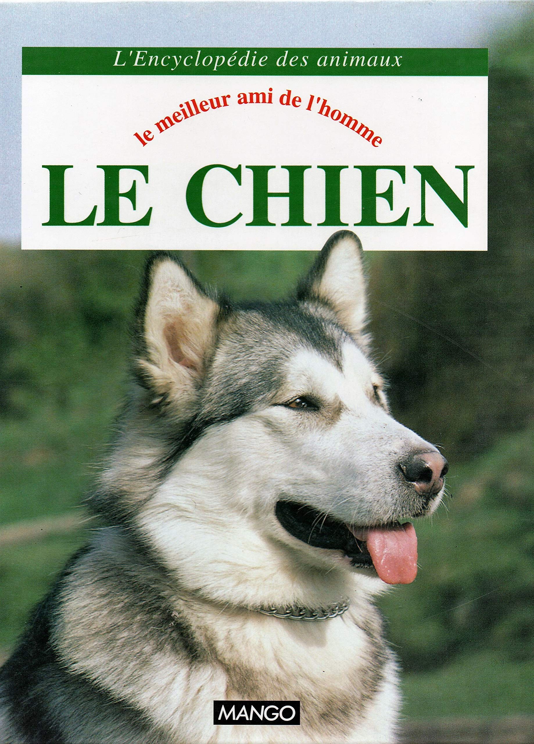 Le chien: Le meilleur ami de l'homme 9782740401910