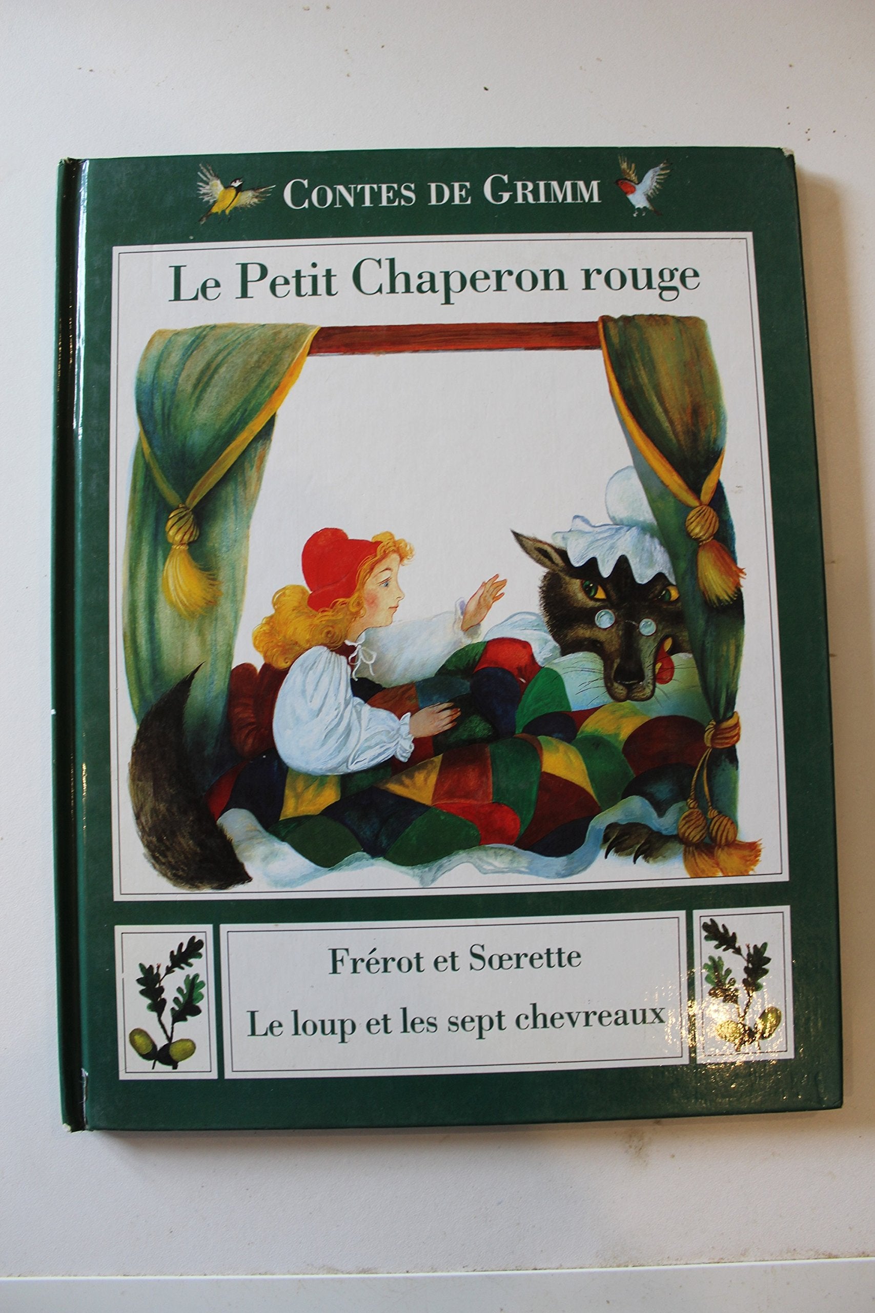 Le Petit Chaperon rouge. Frérot et soeurette. Le loup et les sept chevreaux 9782013919623