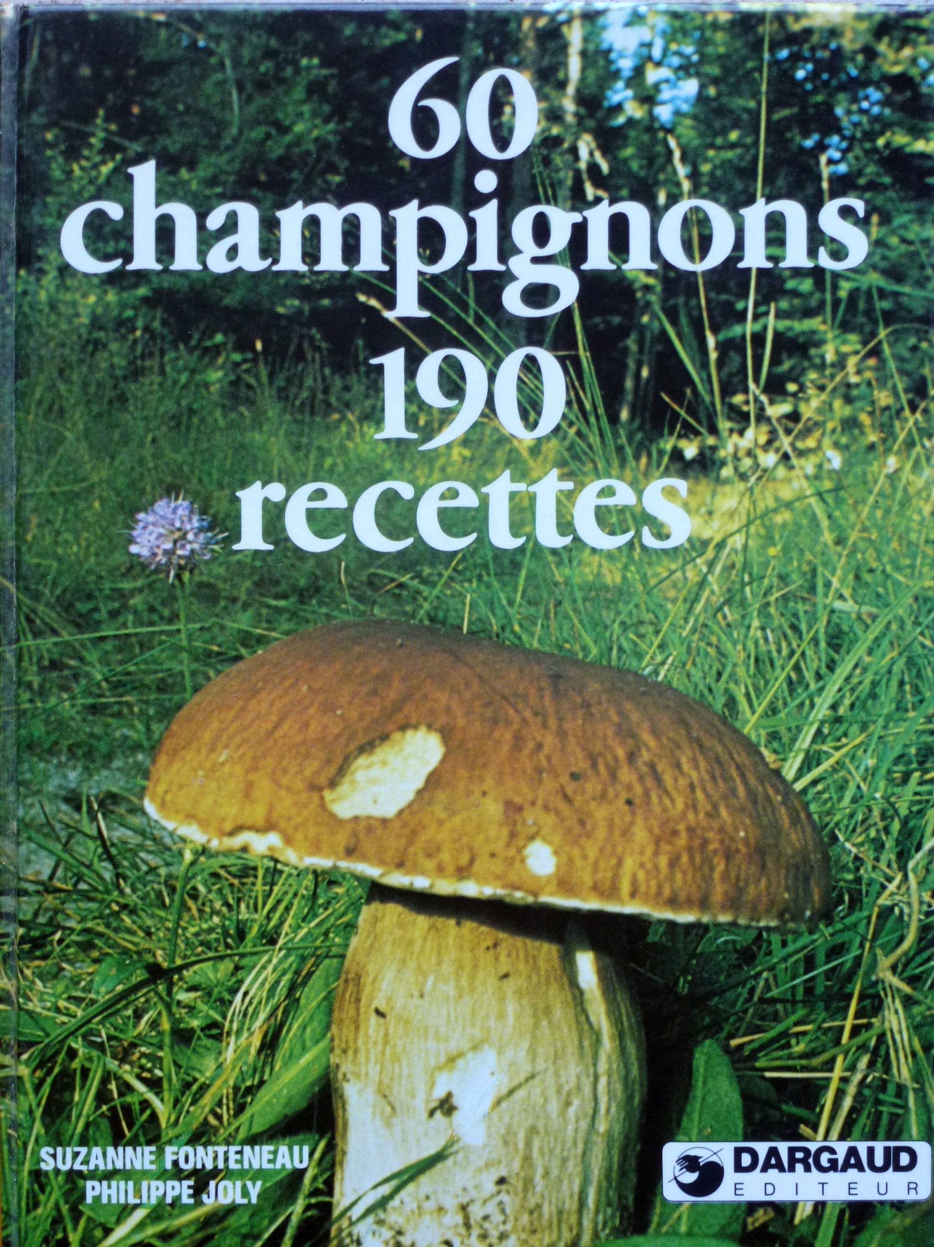 60 champignons, 190 recettes 9782205013214