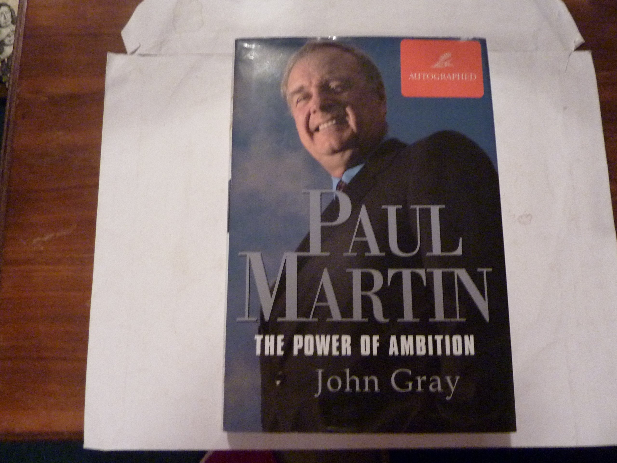 Paul Martin: The Power of Ambition 9781552632178