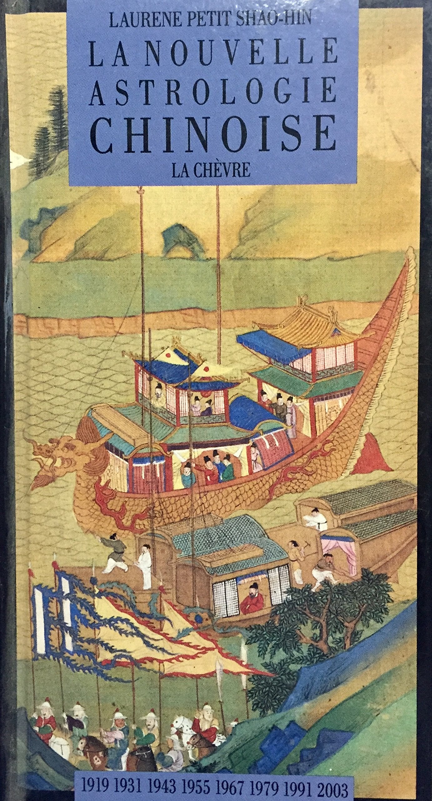 La nouvelle astrologie chinoise : La chèvre 9782867210617