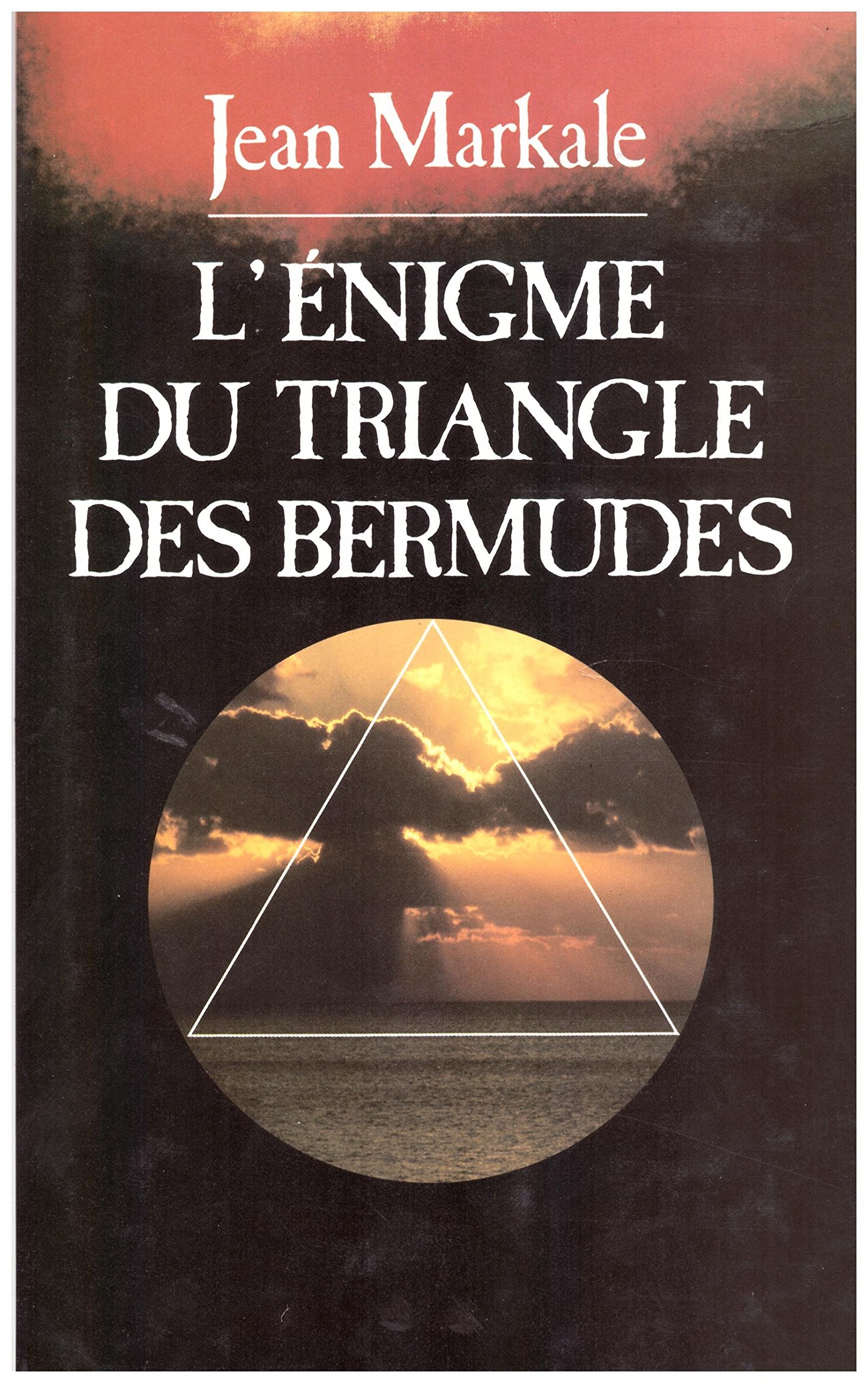 L'énigme du triangle des bermudes. 9782286473990