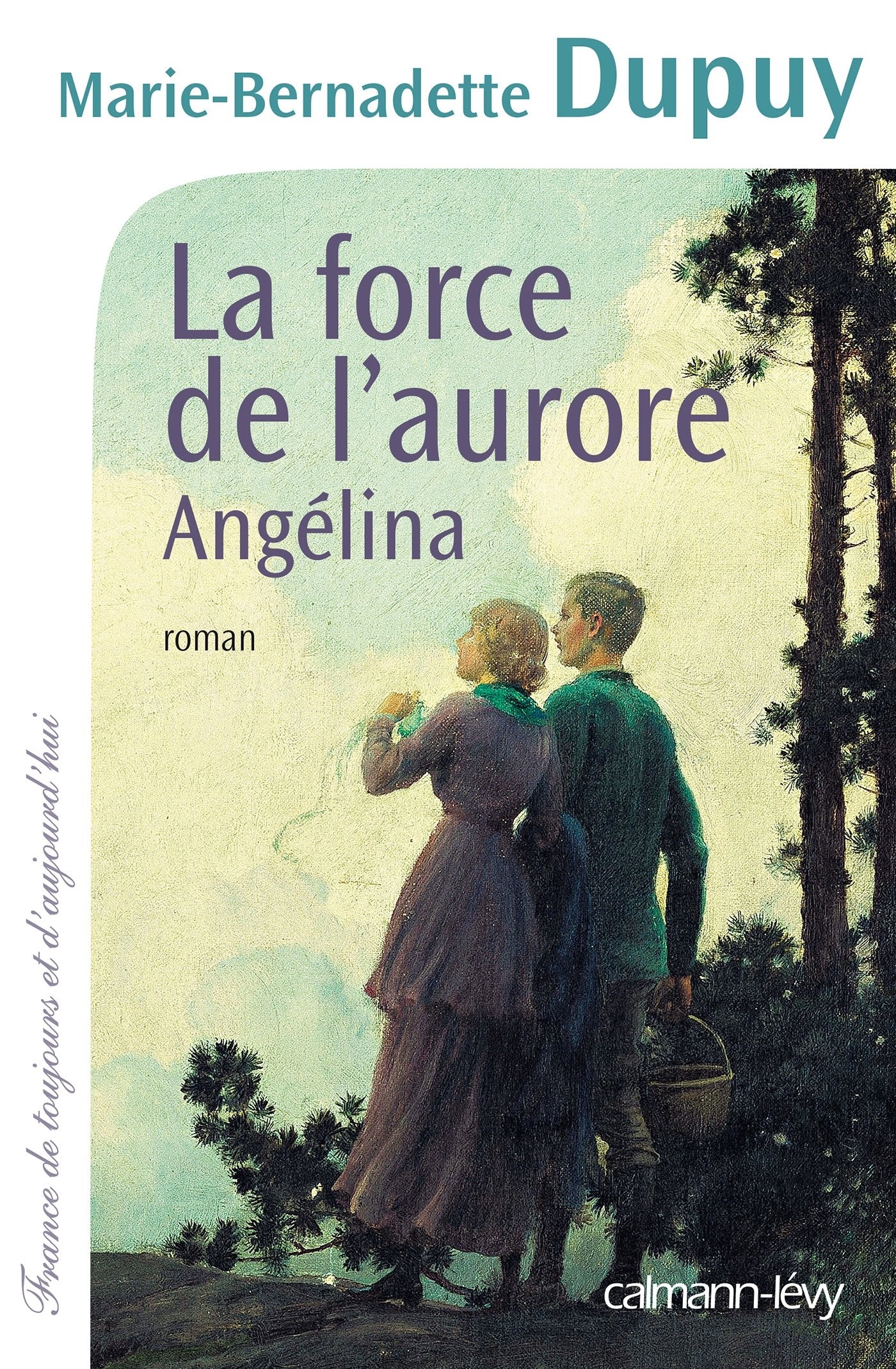 La force de l'aurore: Angélina 9782702156438