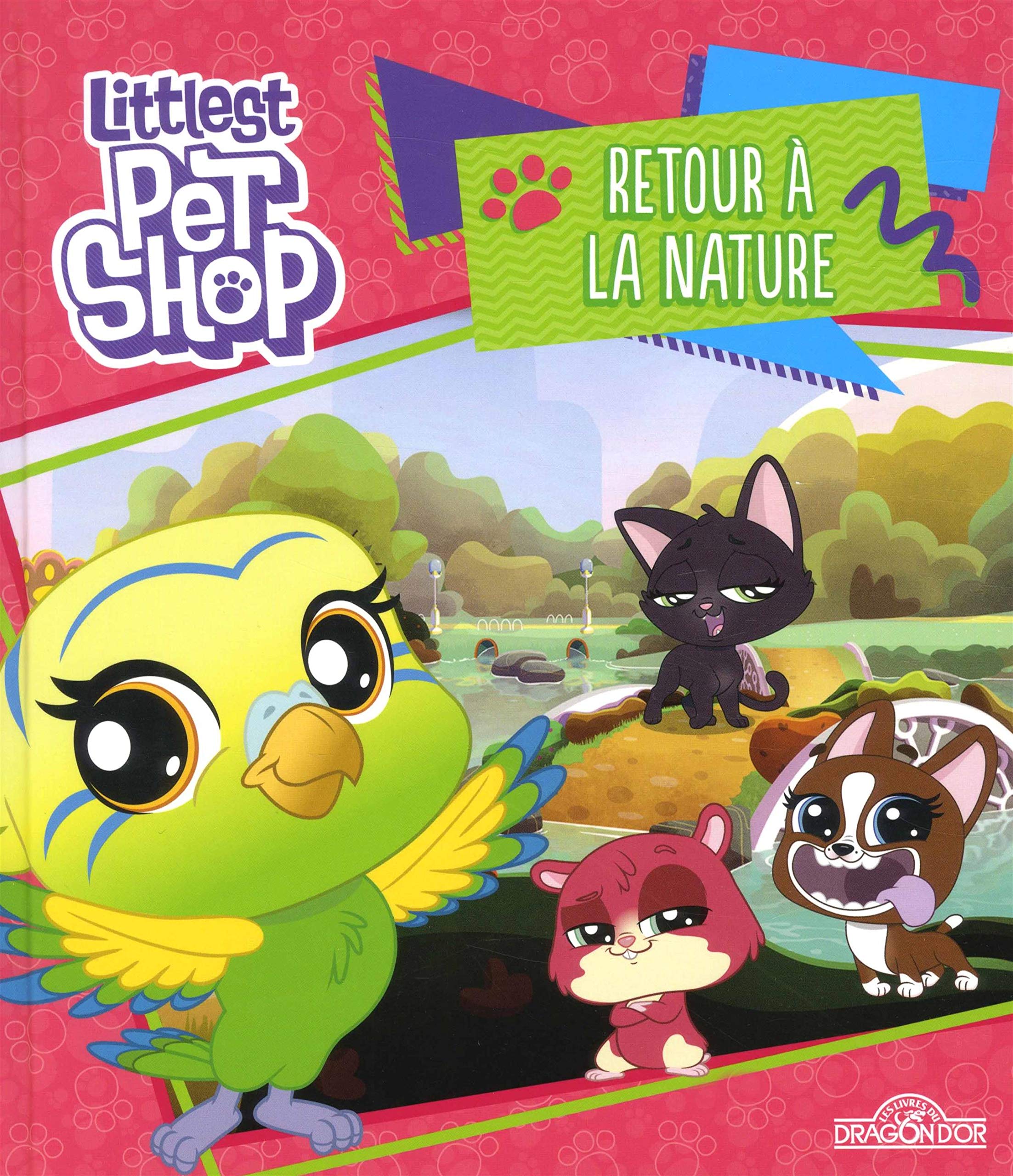 Littlest Pet Shop - Retour à la nature (2) 9782821209961