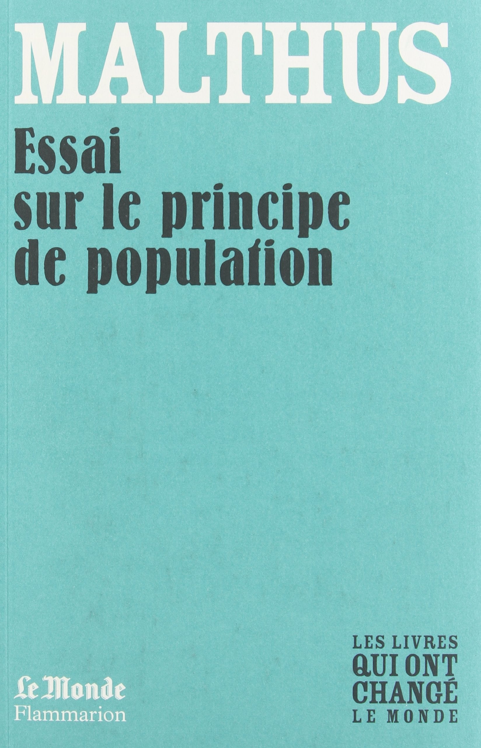 ESSAI SUR LE PRINCIPE DE POPULATION (MONDE) 9782081226944