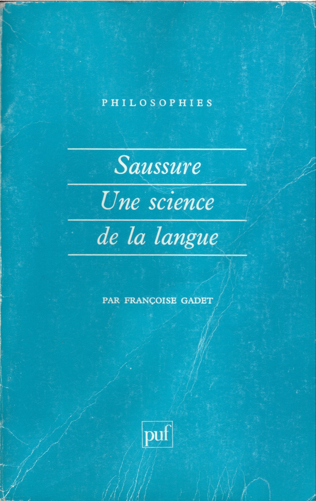 Saussure : Une science de la langue, 3e édition 9782130429043