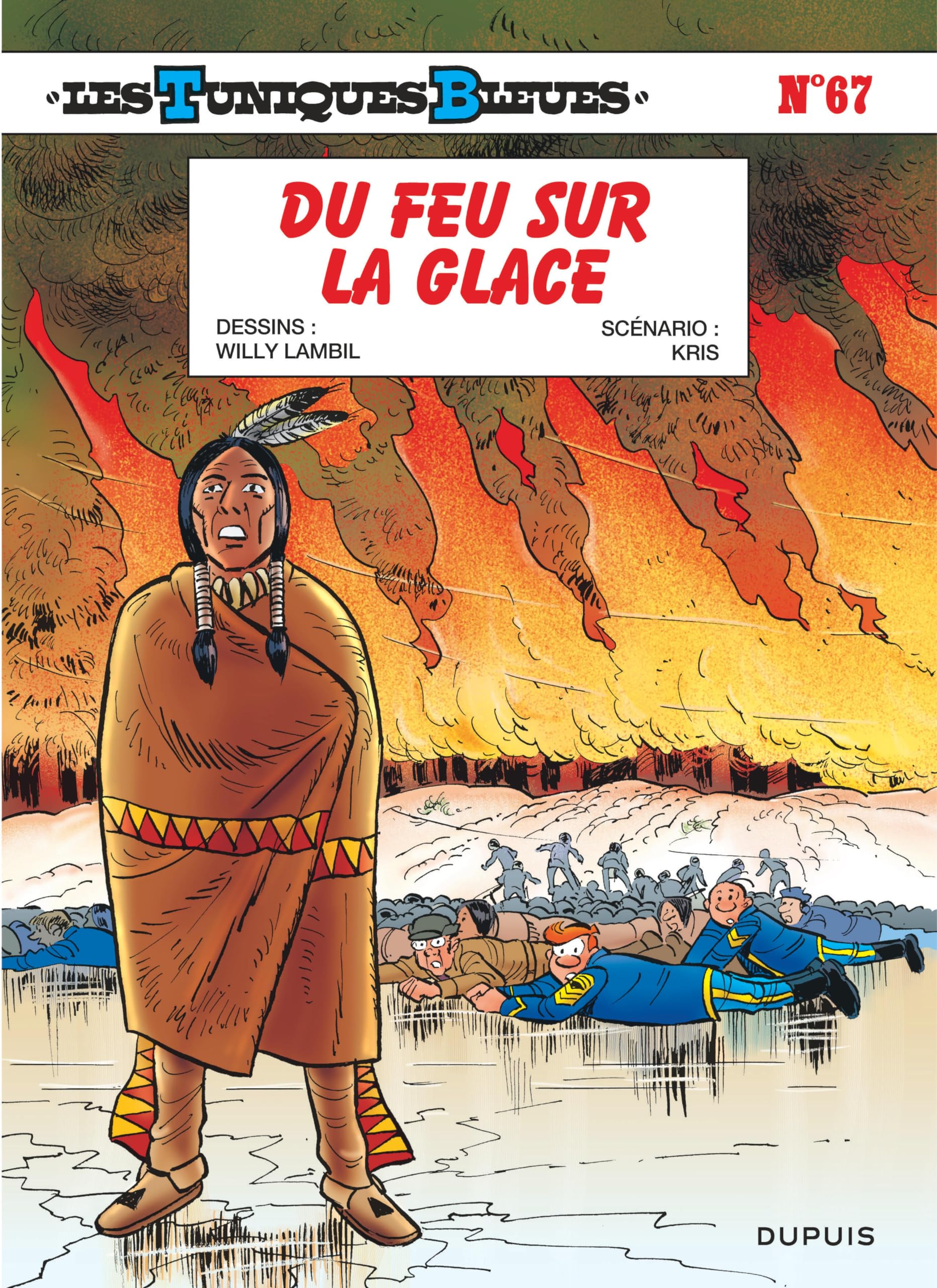 Les Tuniques Bleues - Tome 67 - Du feu sur la glace 9791034765973