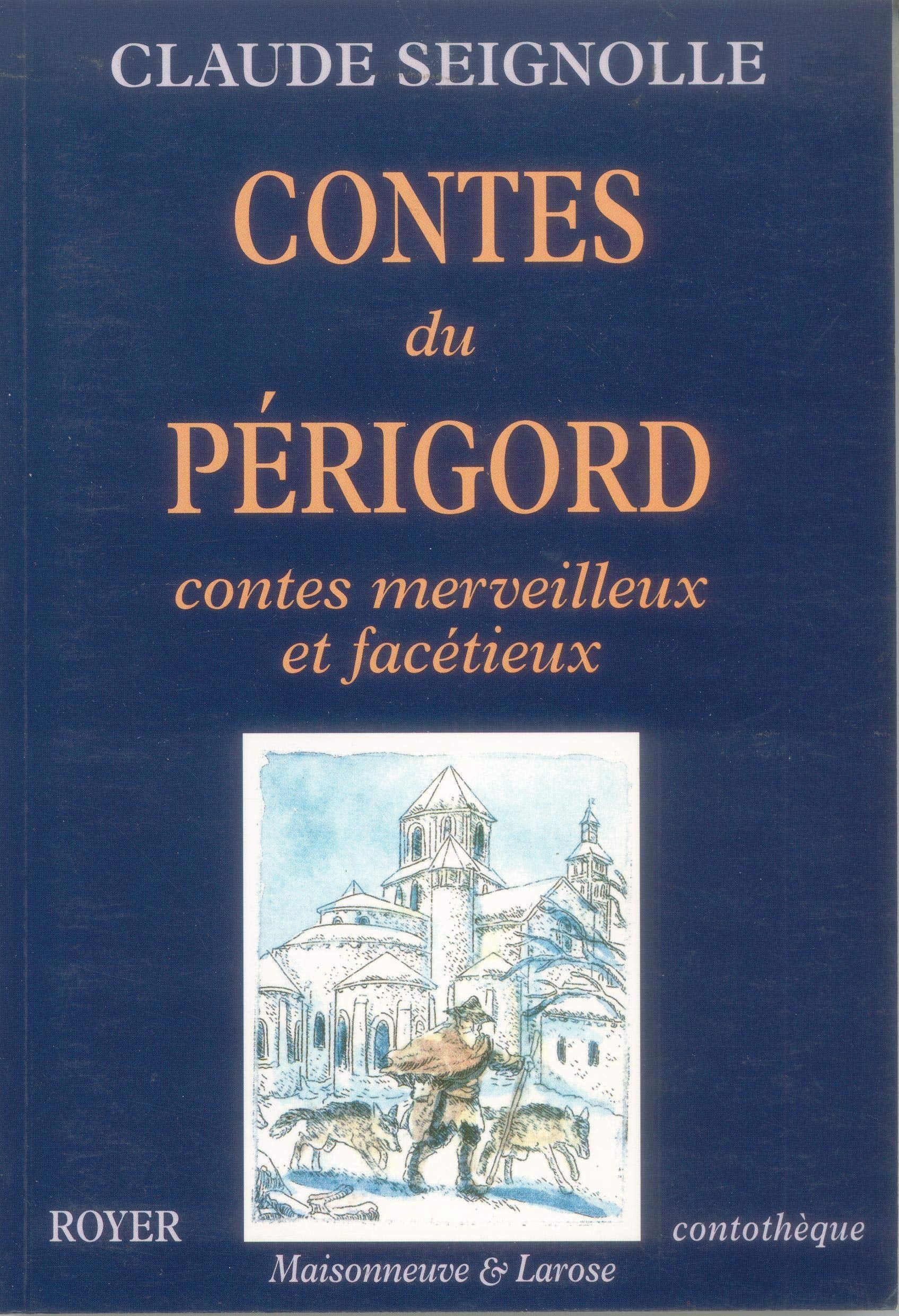 Contes du Périgord: Contes merveilleux et facétieux 9782908670387