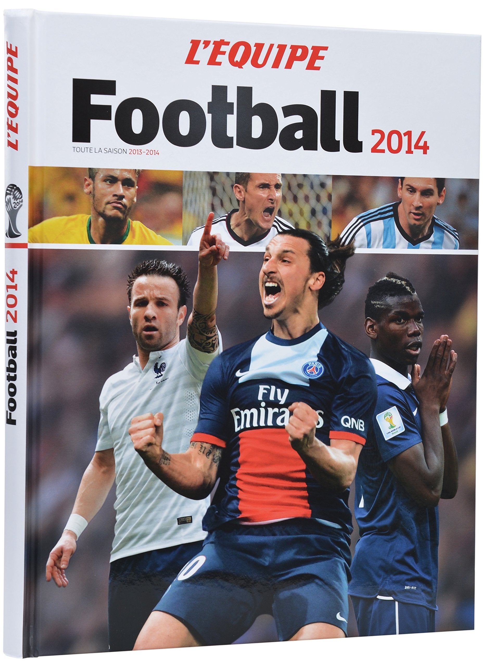 Football 2014: Toute la saison 2013-2014 9782363470638