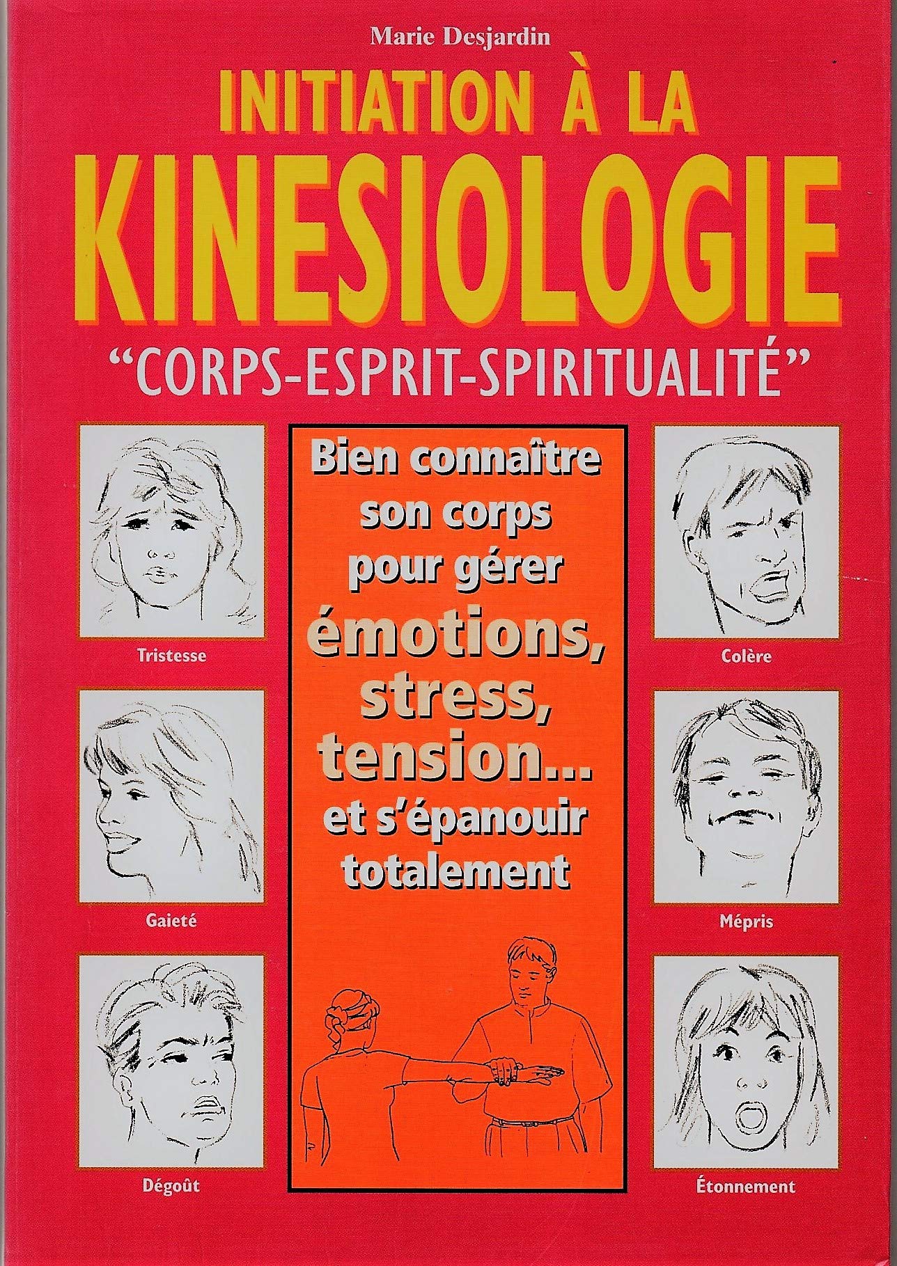 Initiation à la kinésiologie : Corps et thérapeutique 9782702872710