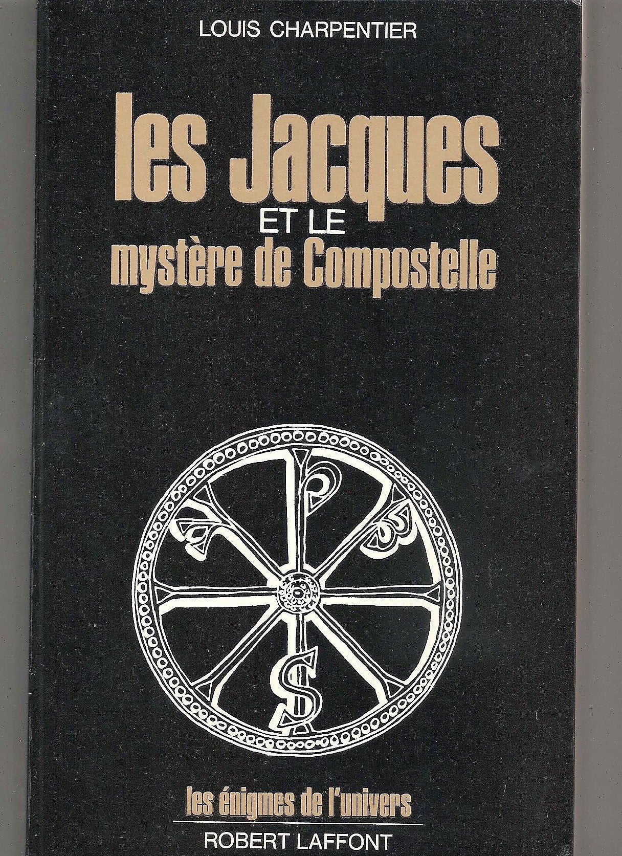 LES JACQUES OU LE MYSTERE DE COMPOSTELLE 