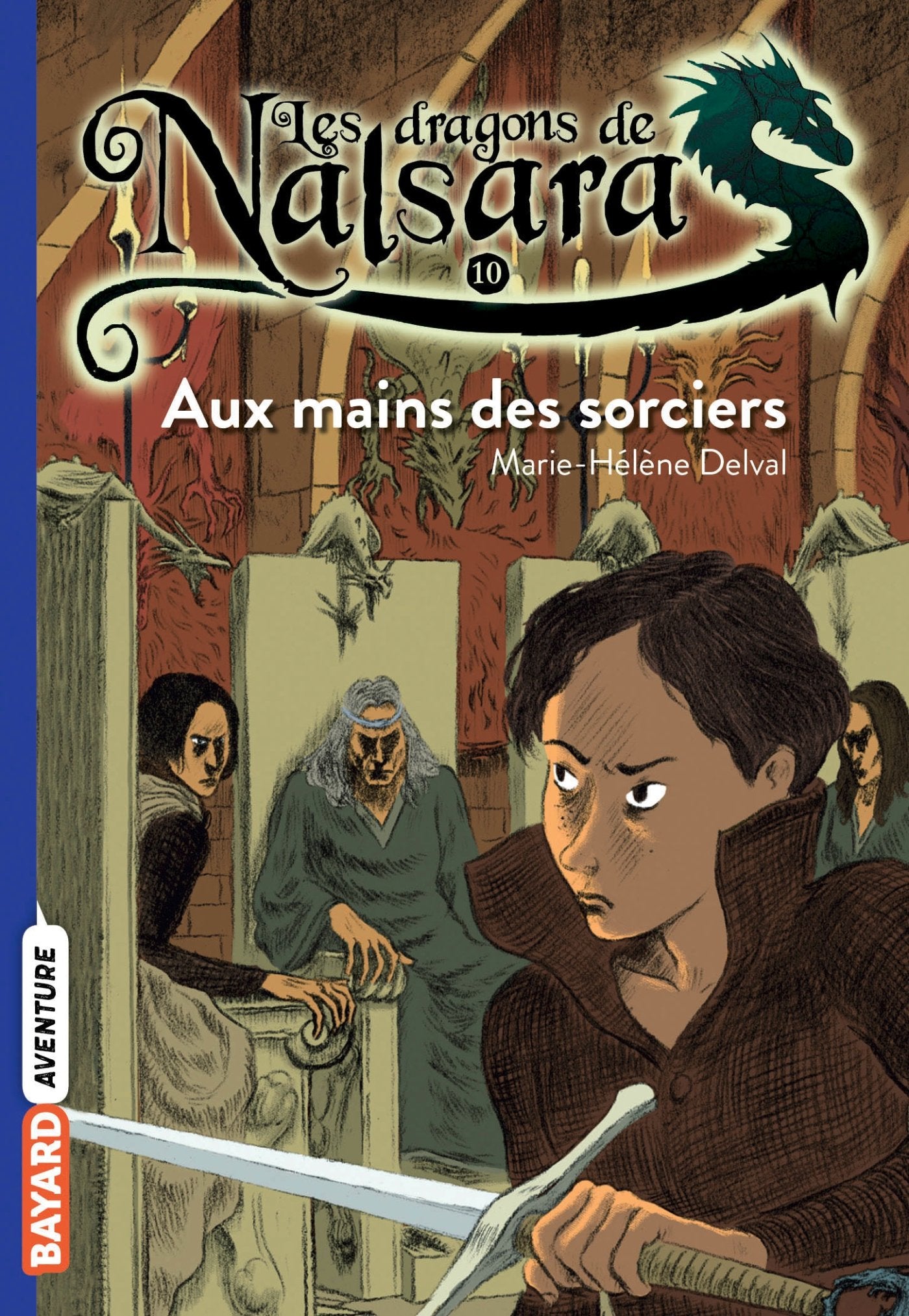 Les dragons de Nalsara, Tome 10: Aux mains des sorciers 9782747033701