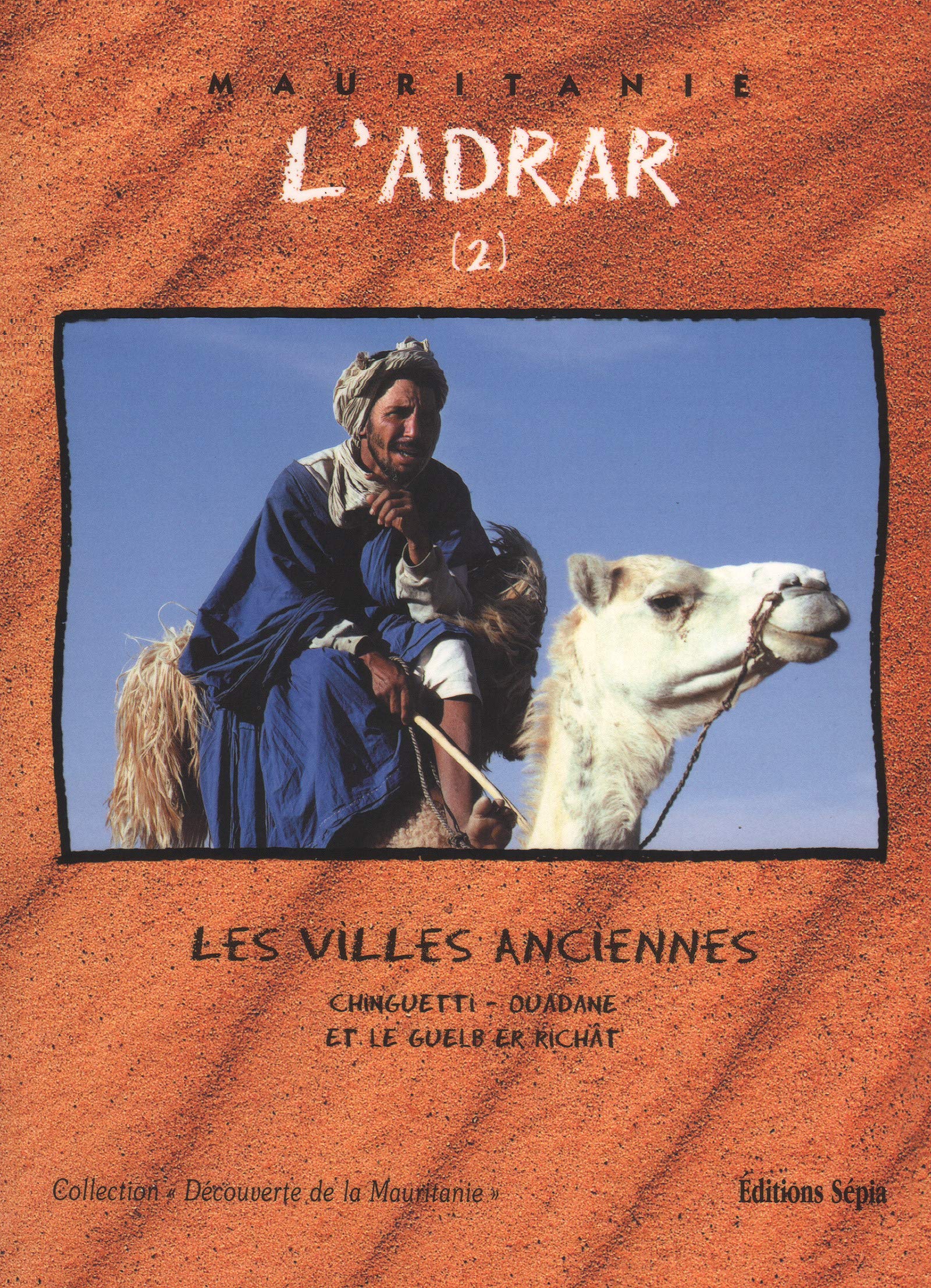 L'Adrar, tome 2 : Les Villes anciennes 9782842800895