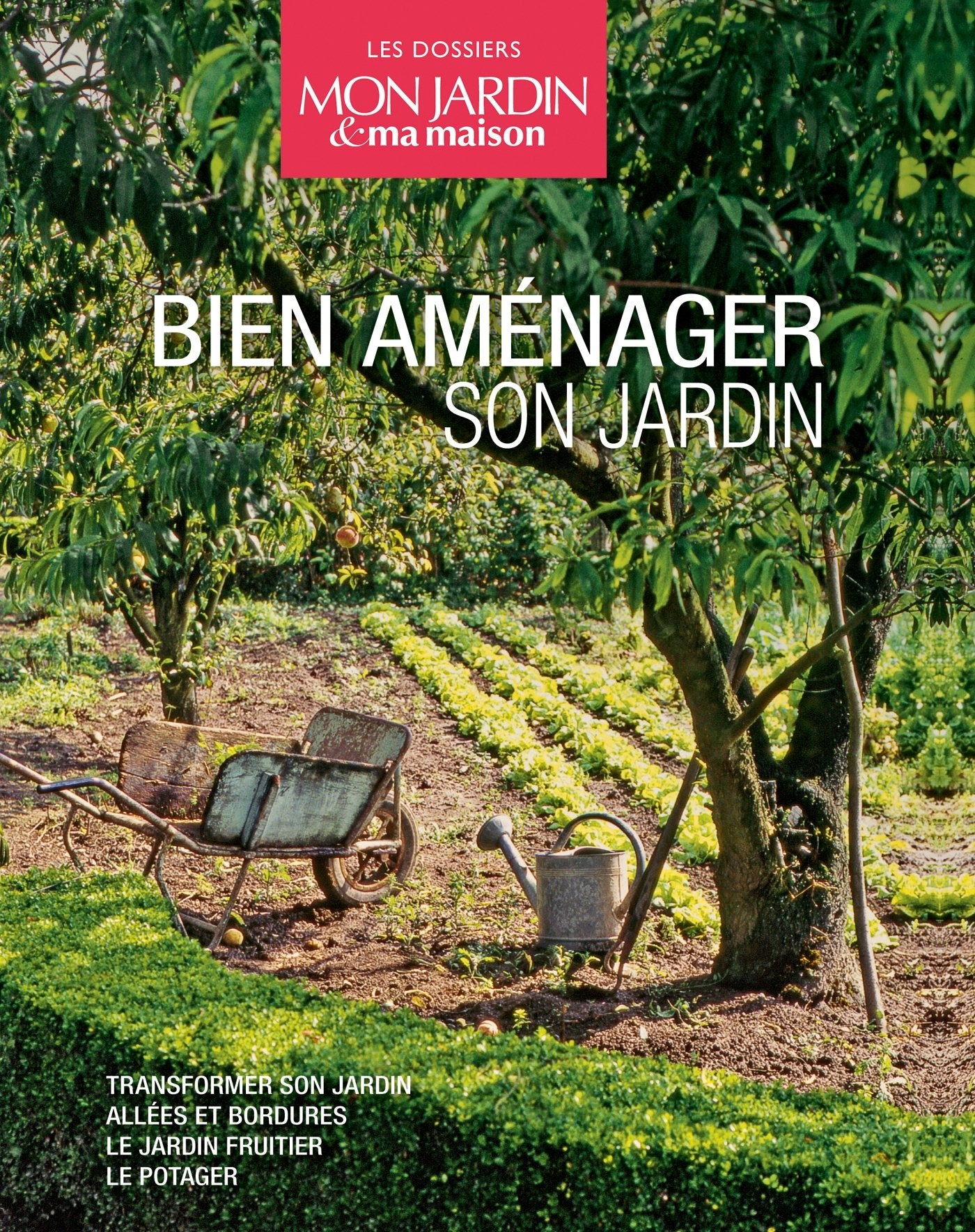 Coffret Bien aménager son jardin: Le potager, le jardin fruitier, allées et bordures, transformer son jardin 9782723491273