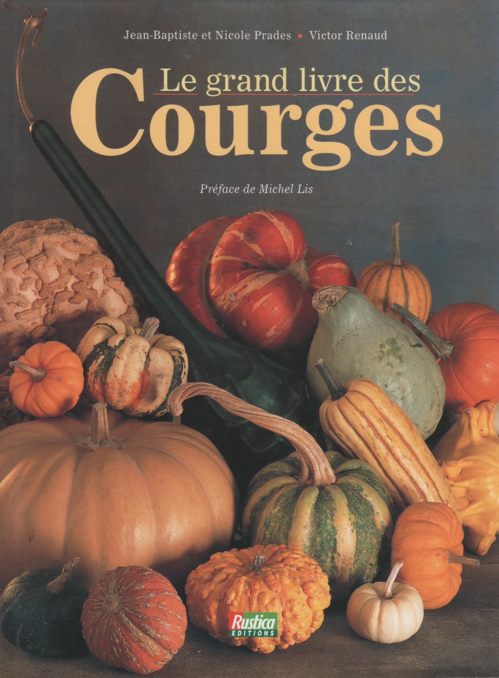 Le grand livre des courges 9782840380801