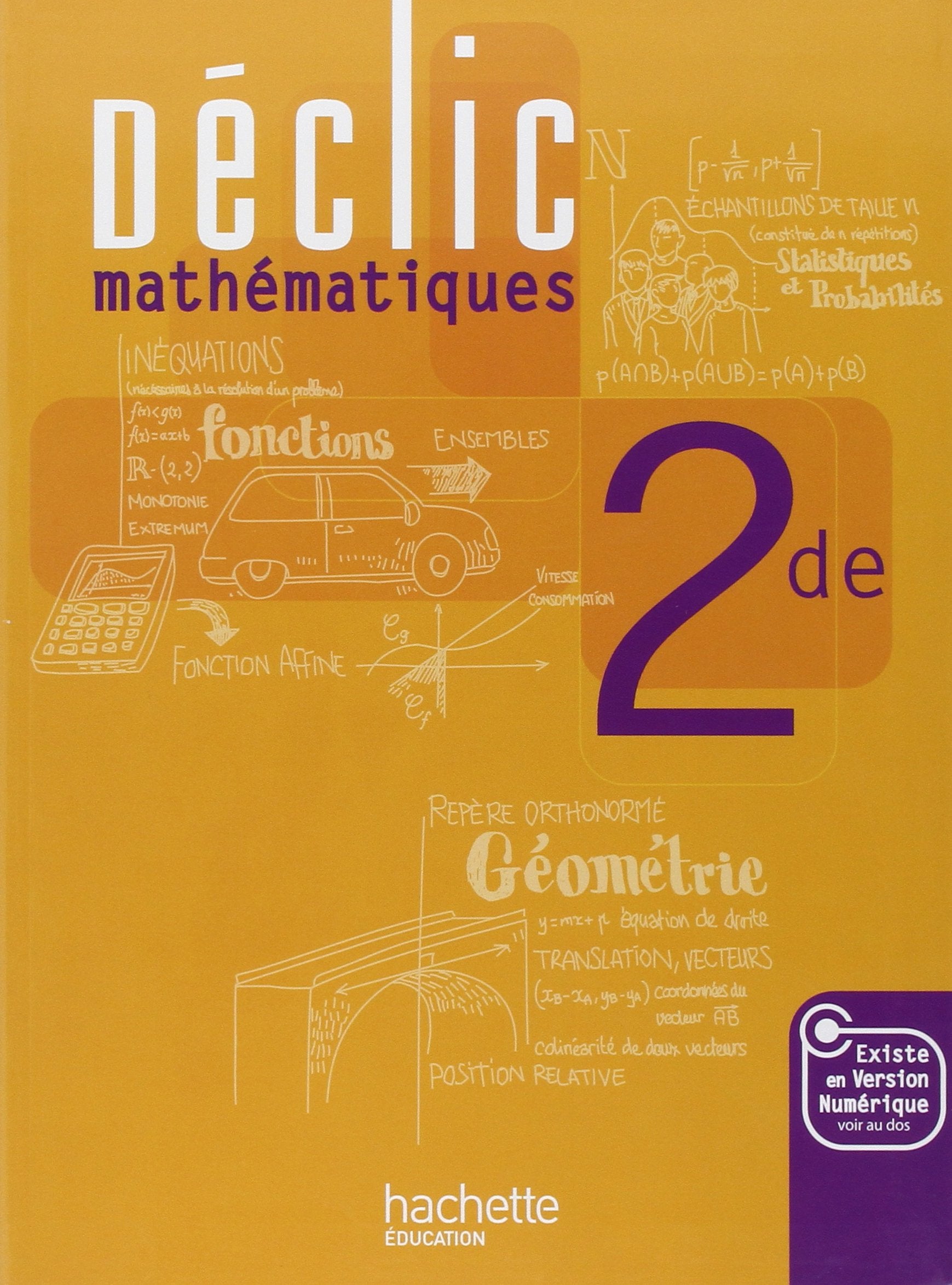 Déclic Maths Seconde - Livre élève - Edition 2010 9782011355218