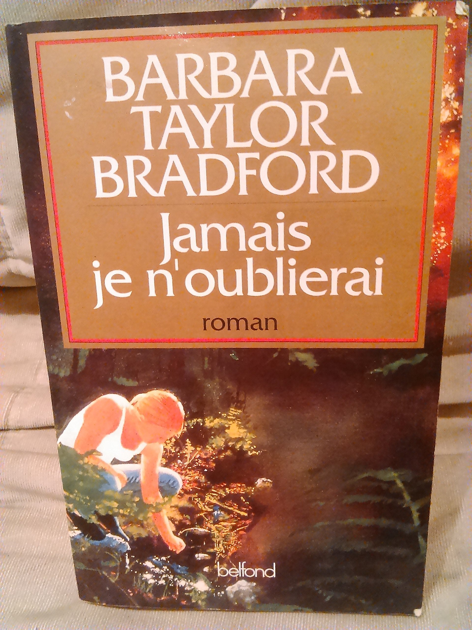 Jamais je n'oublierai 9782714429087