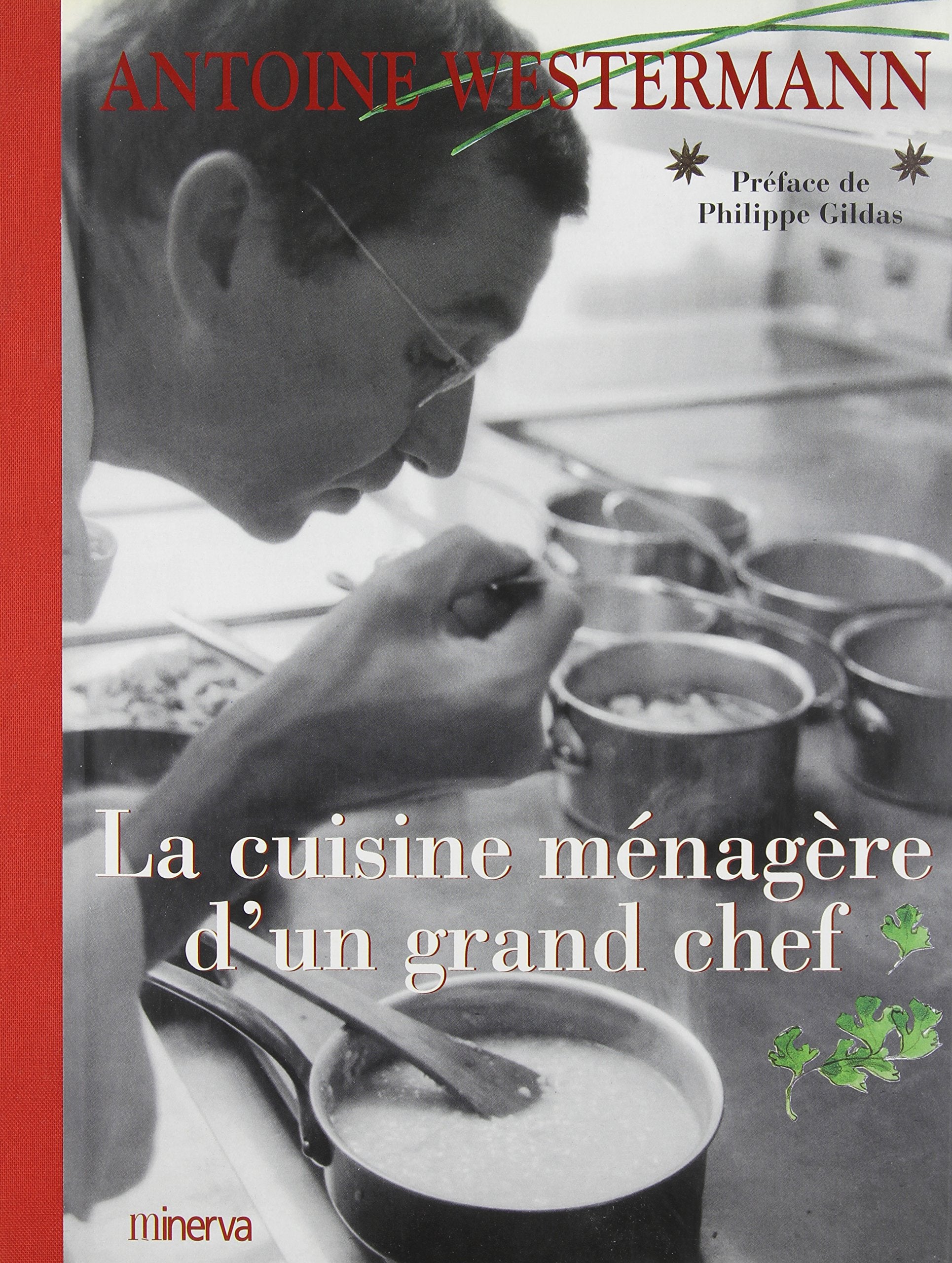 La Cuisine ménagère d'un grand Chef 9782830705393