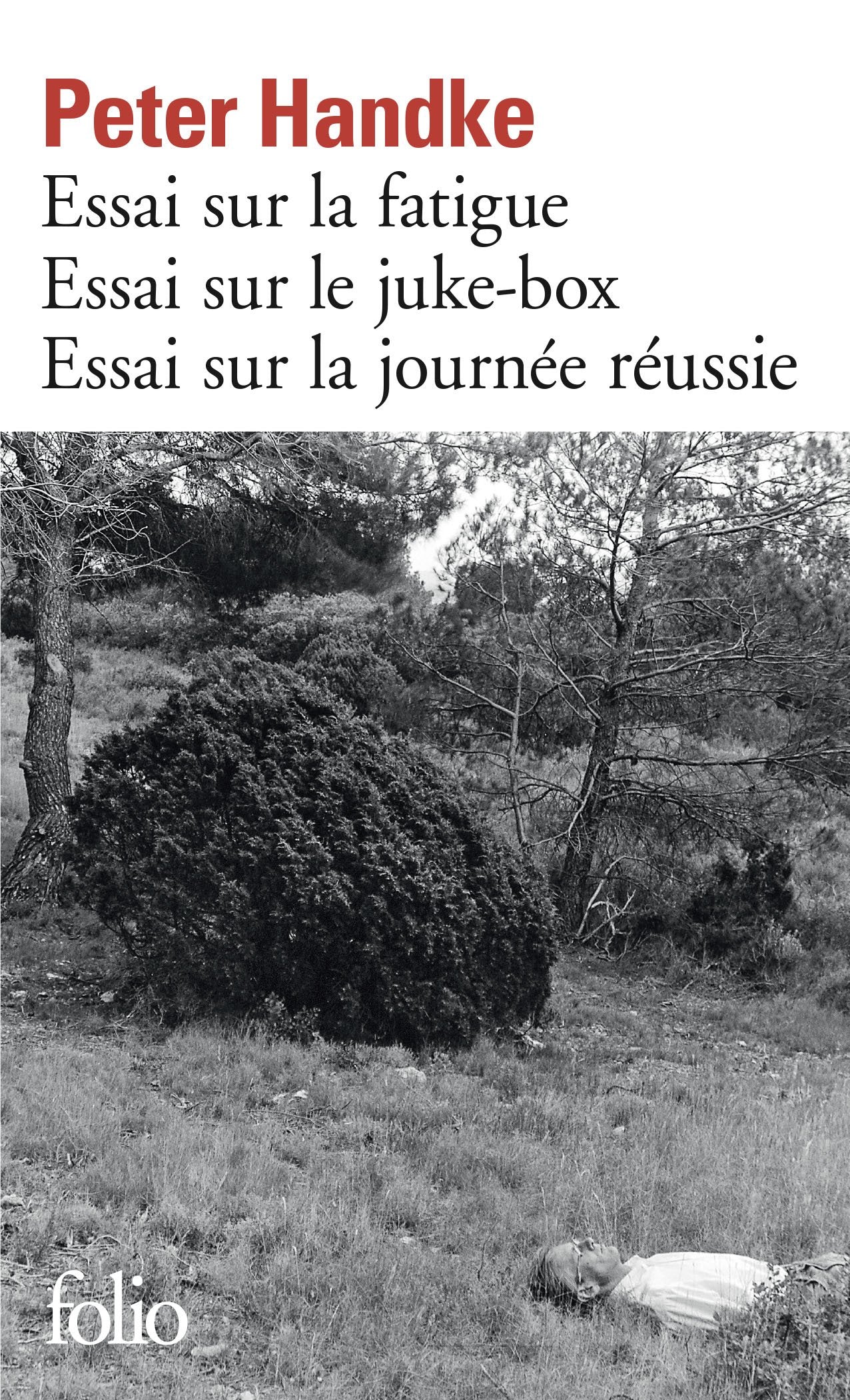 Essai sur la fatigue, essai sur le juke-box, essai sur la journée réussie - Prix Nobel de Littérature 2019 9782070405695