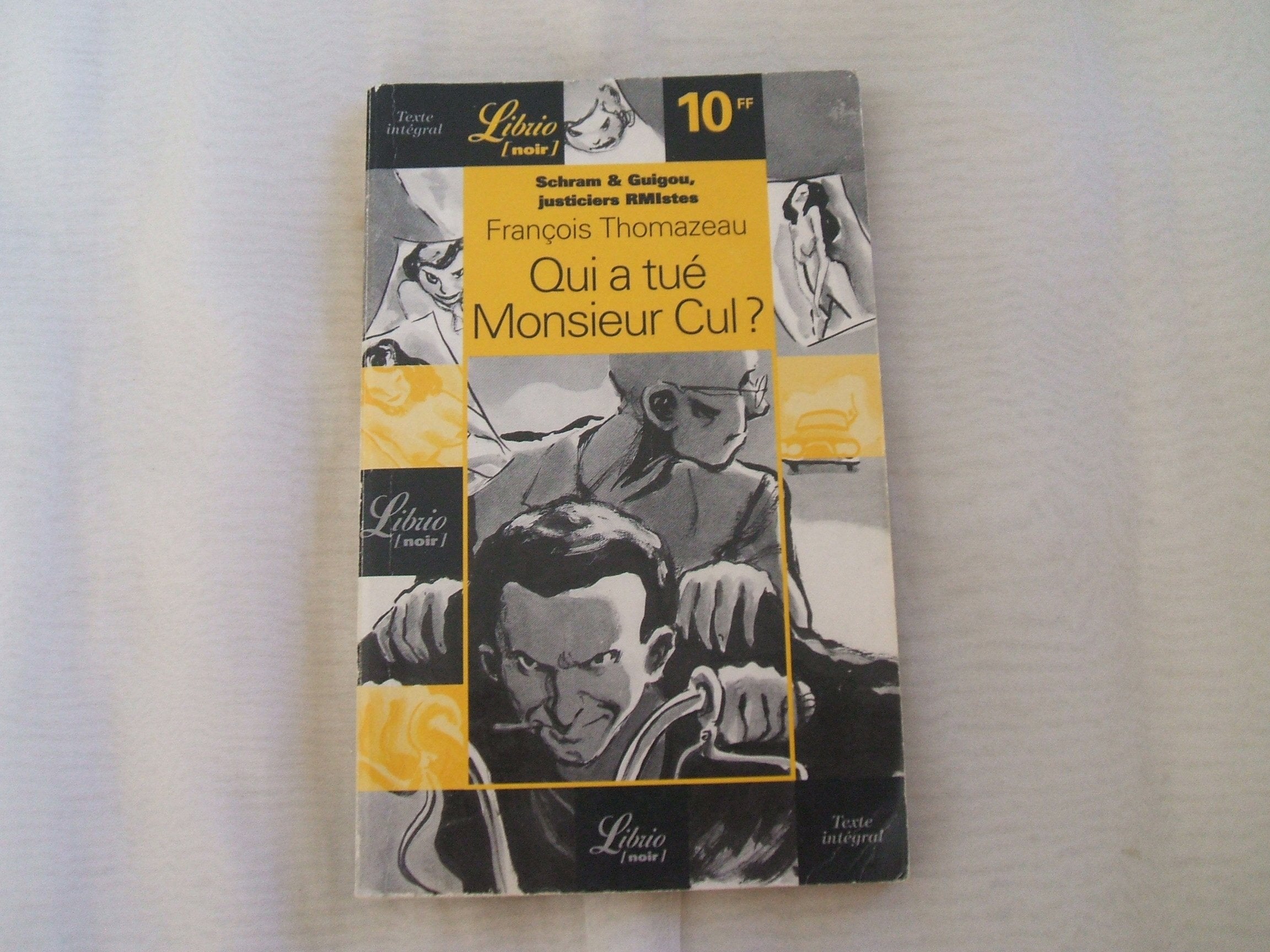 Schram et Guigou, justiciers RMistes. Qui a tué Monsieur Cul ? 9782277302599