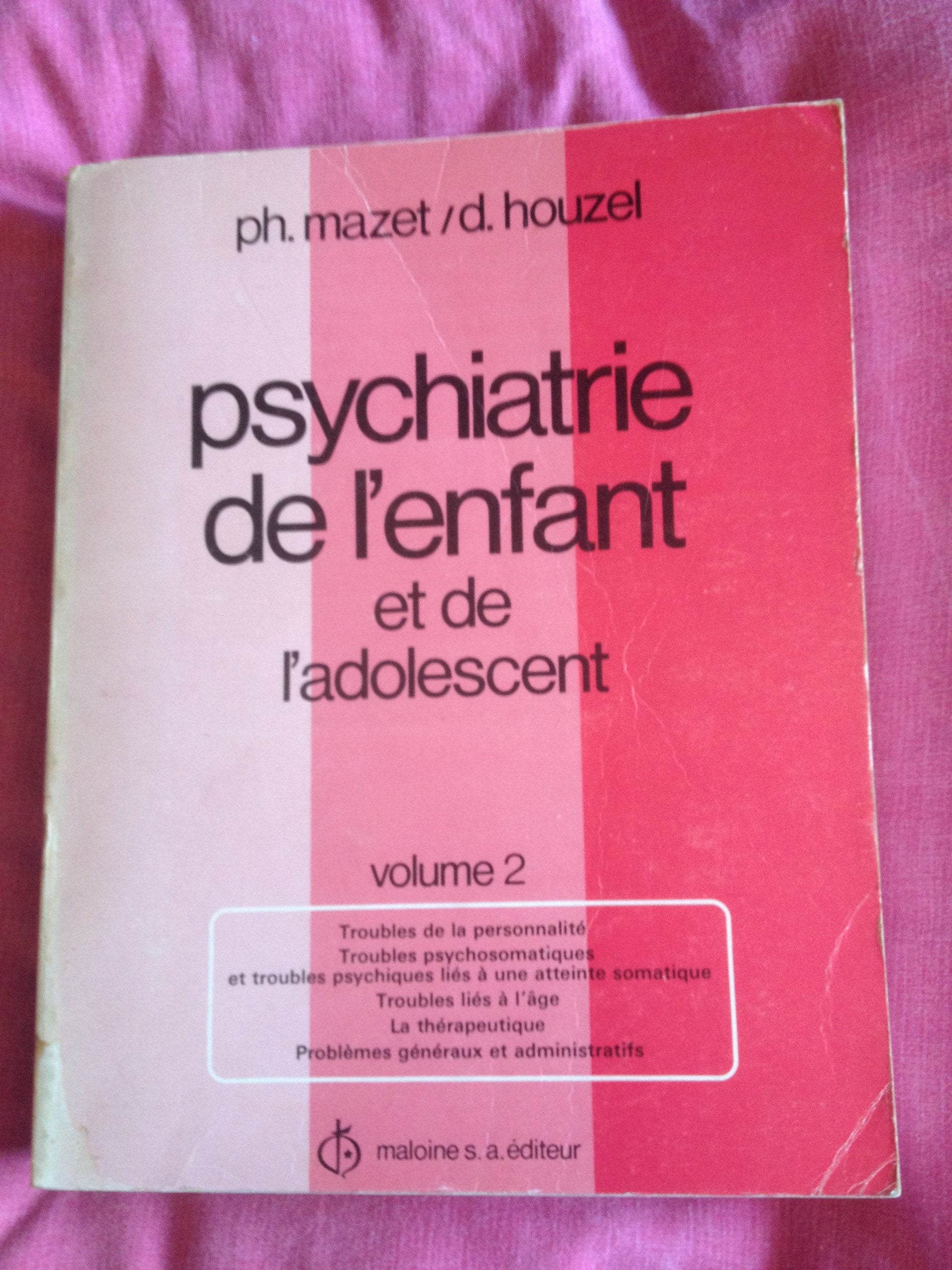 Psychiatrie de l'enfant et de l'adolescent volume 2 9782224004675