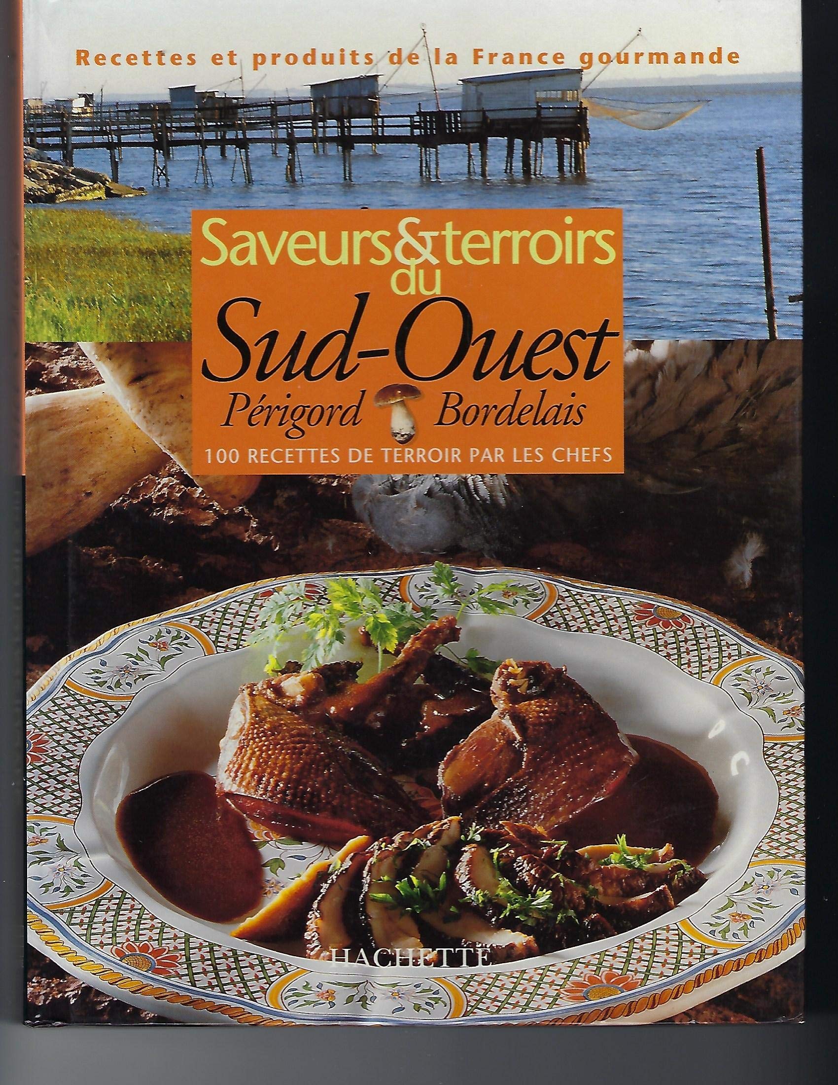 Saveurs et terroirs du Sud-Ouest 9782012360983