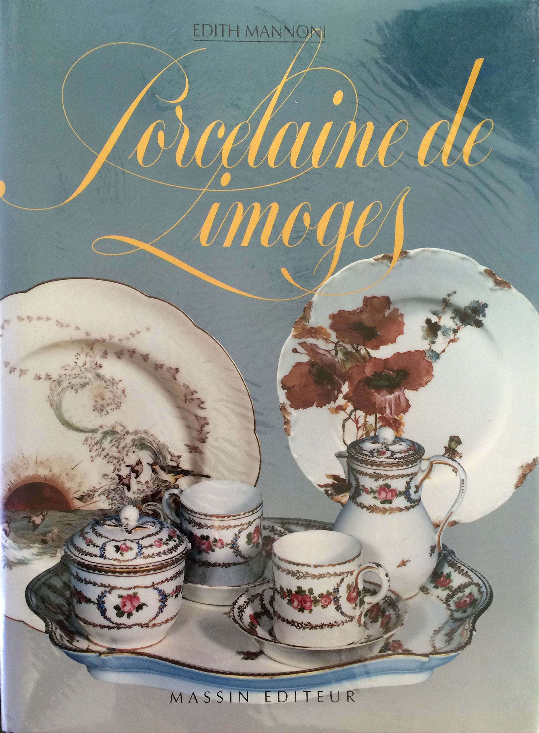 Porcelaine de Limoges 9782707202093
