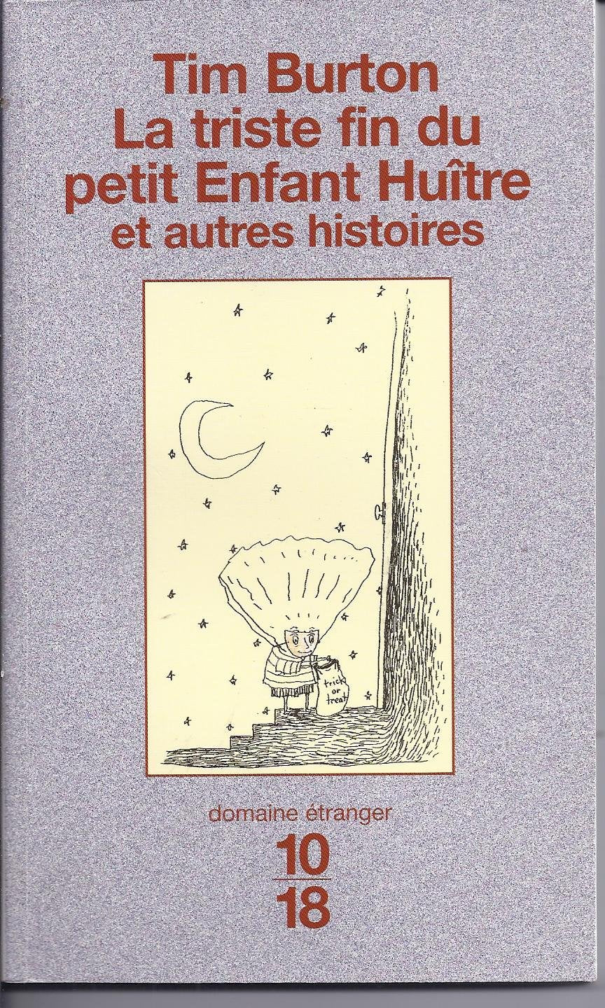 La Triste Fin du petit Enfant Huître et Autres histoires 9782264028143