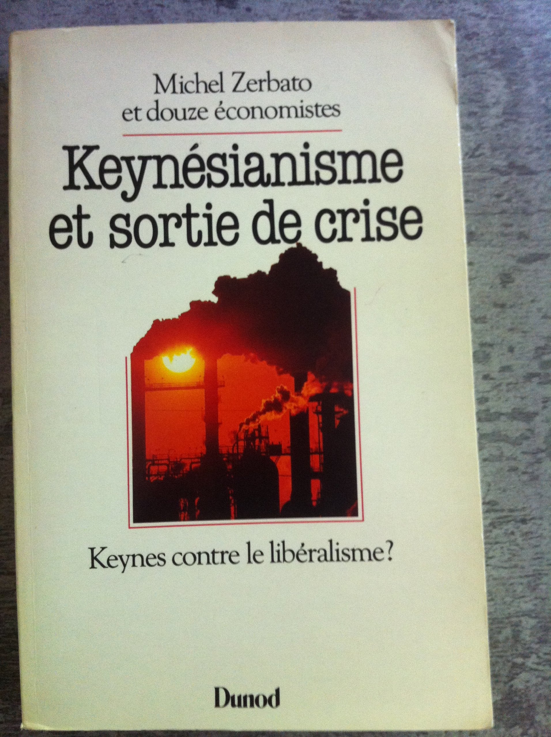Keynésianisme et sortie de crise... 9782040169572