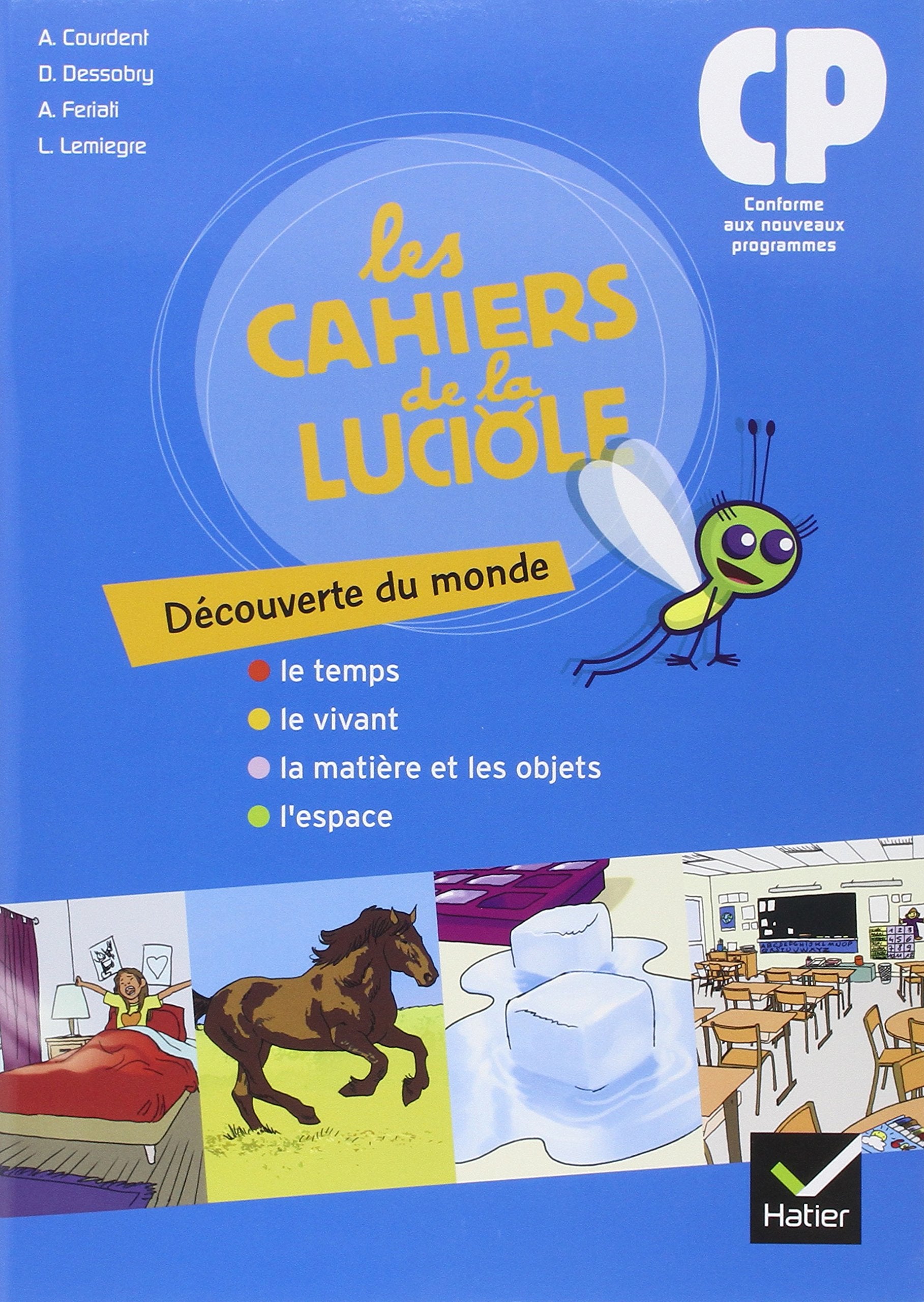 Les Cahiers de la Luciole Découverte du monde CP éd. 2010 - Cahier de l'élève 9782218943942