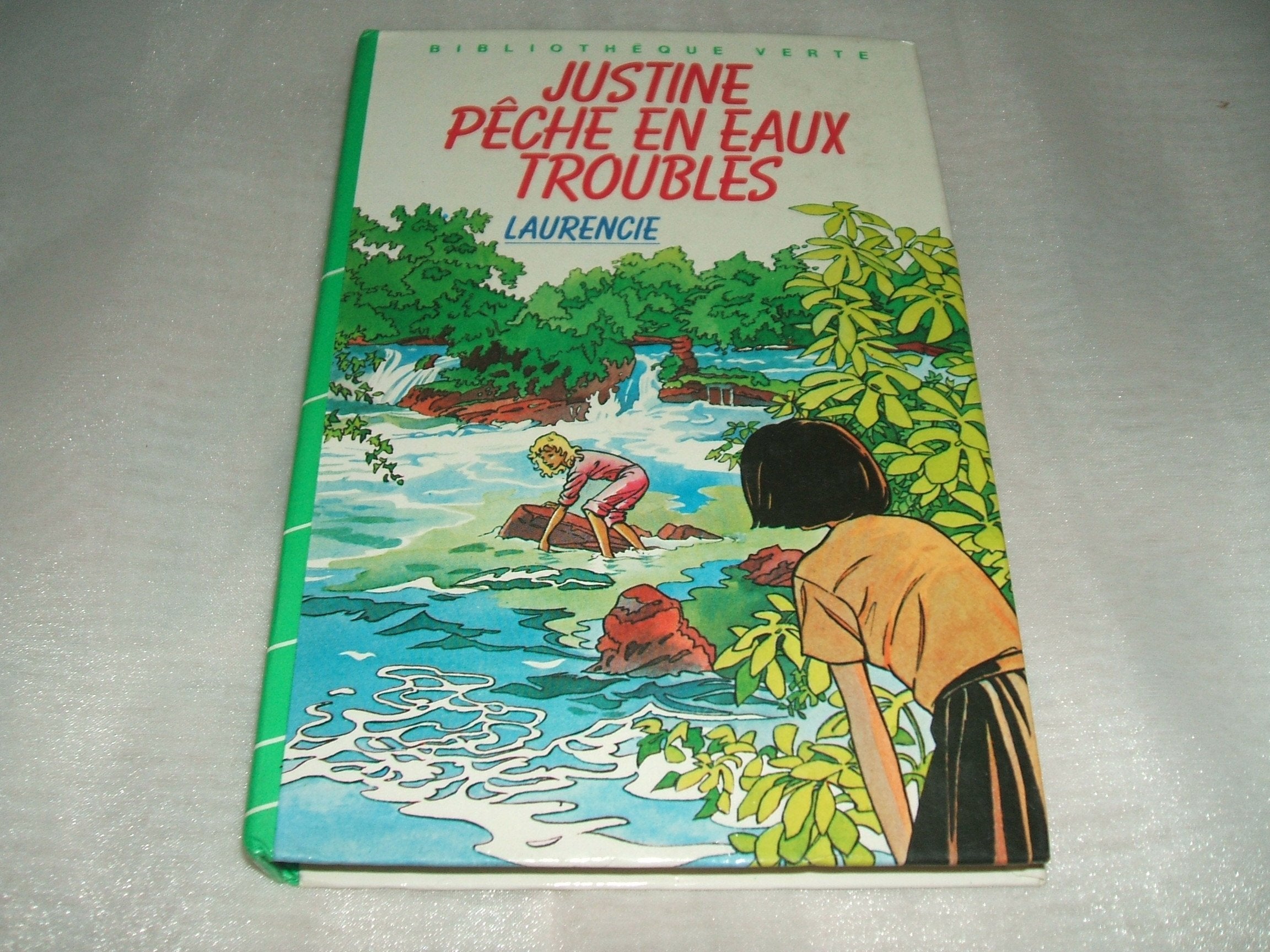Justine pêche en eau trouble (Bibliothèque verte) 9782010090226