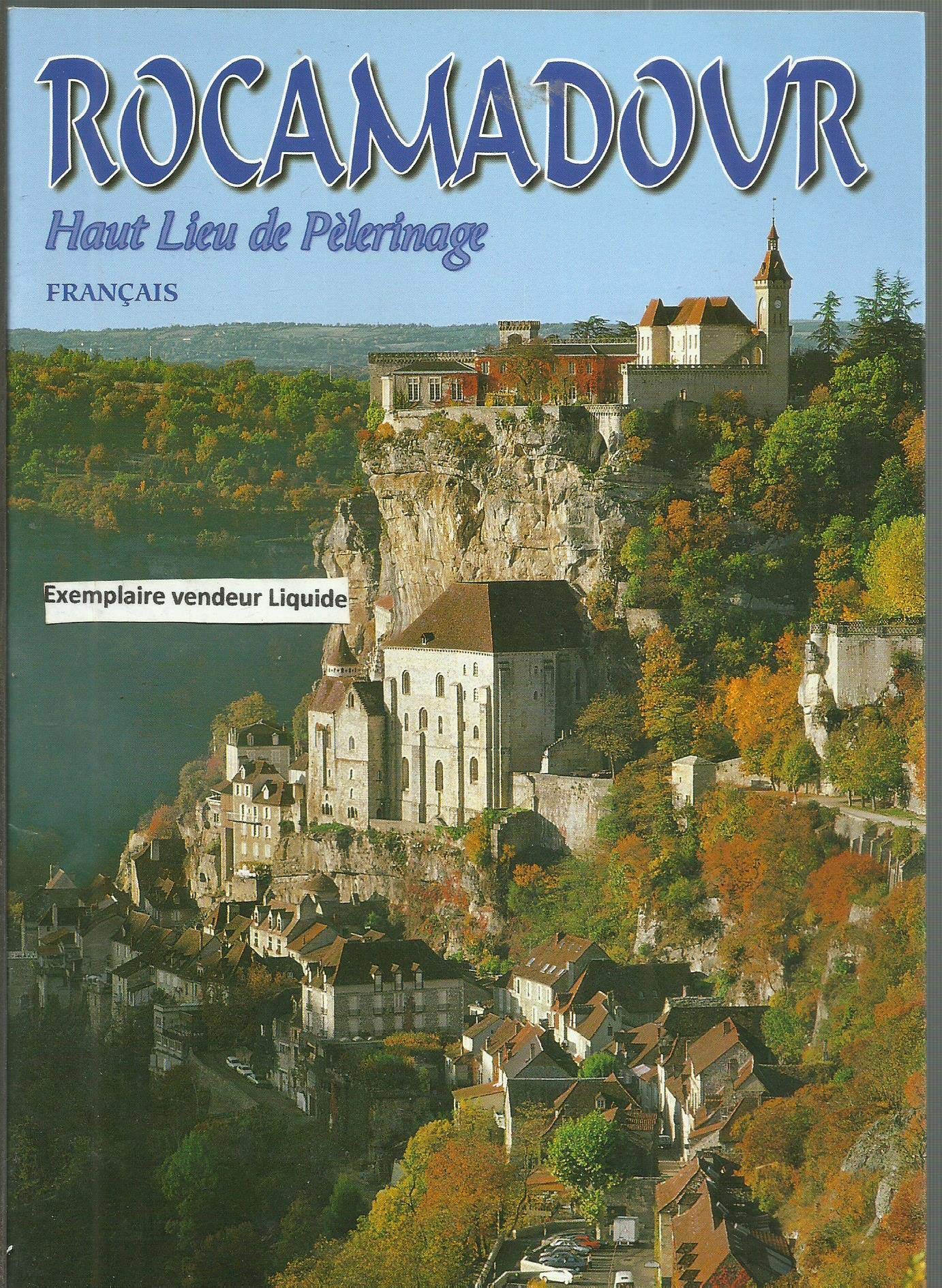 Rocamadour Haut lieu de pèlerinage 9782913641563