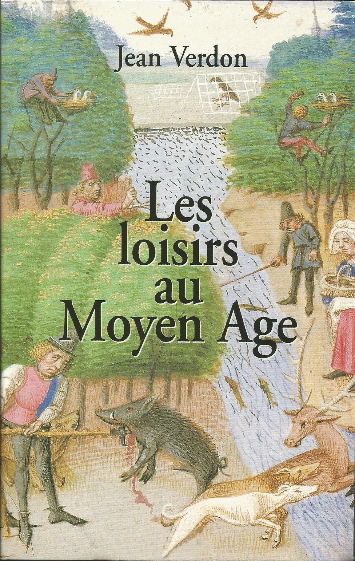 Les loisirs au Moyen Age 9782702860410