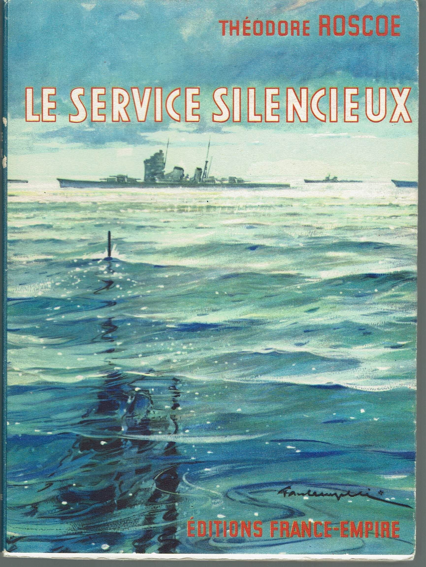 Théodore Roscoe. Le Service silencieux : ESubmarinese, traduit et adapté par... René Jouan 